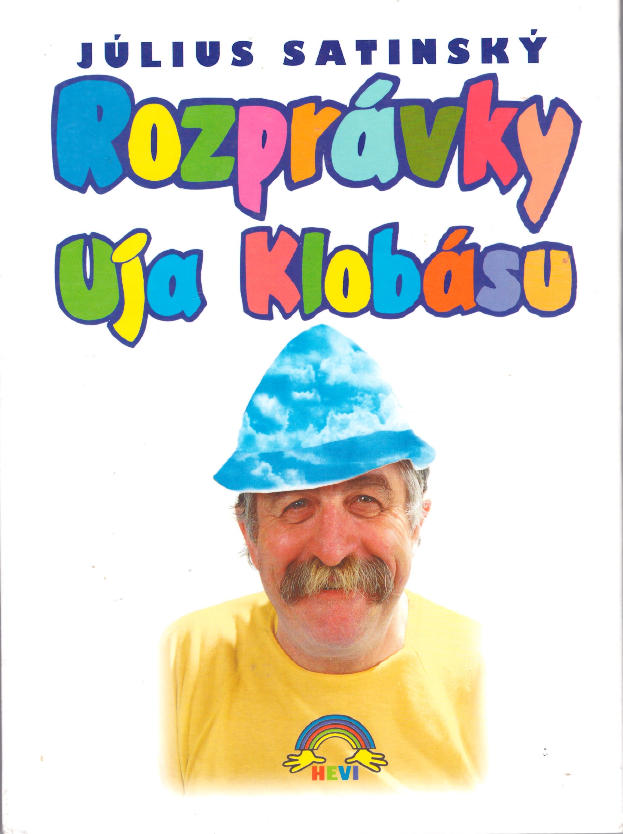 Július Satinský: Rozprávky uja Klobásu