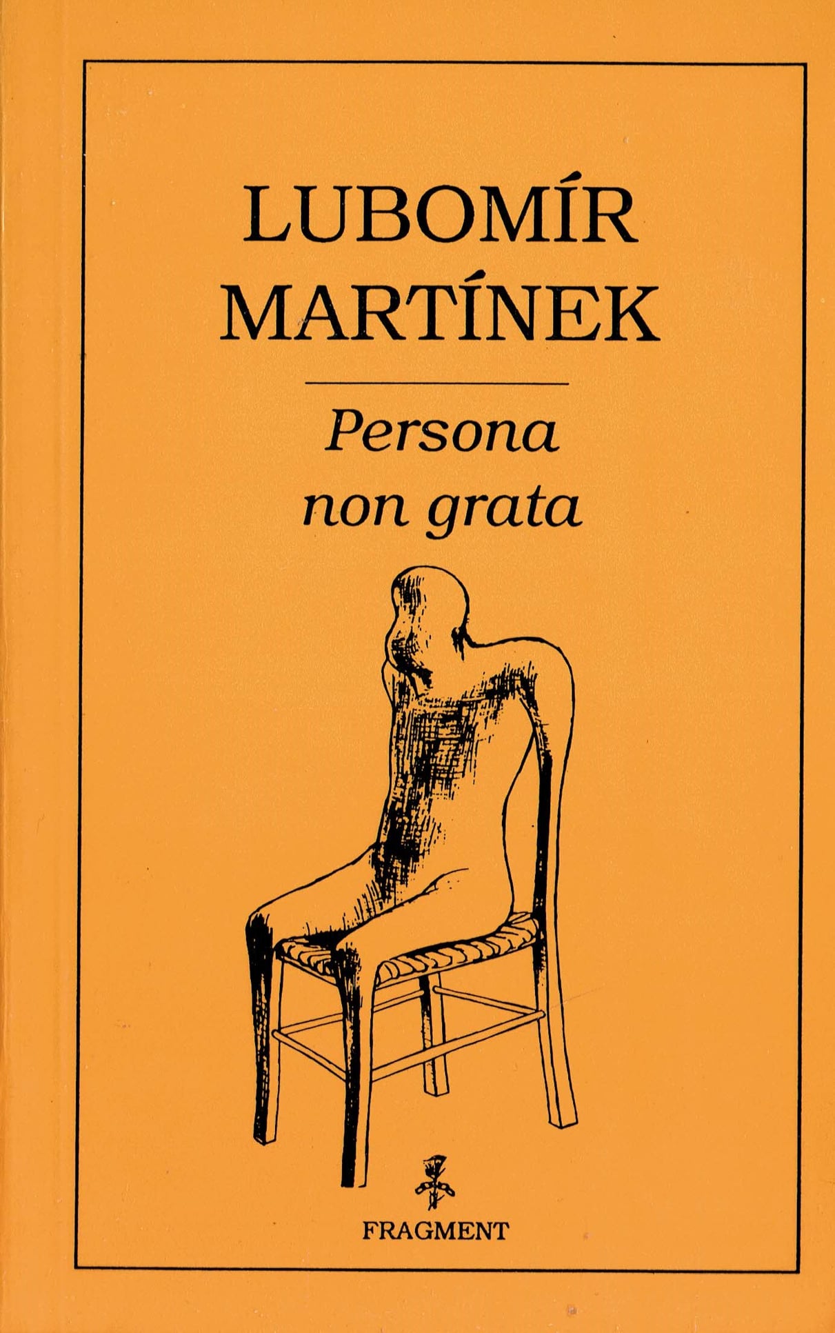 Lubomír Martínek: Persona non grata