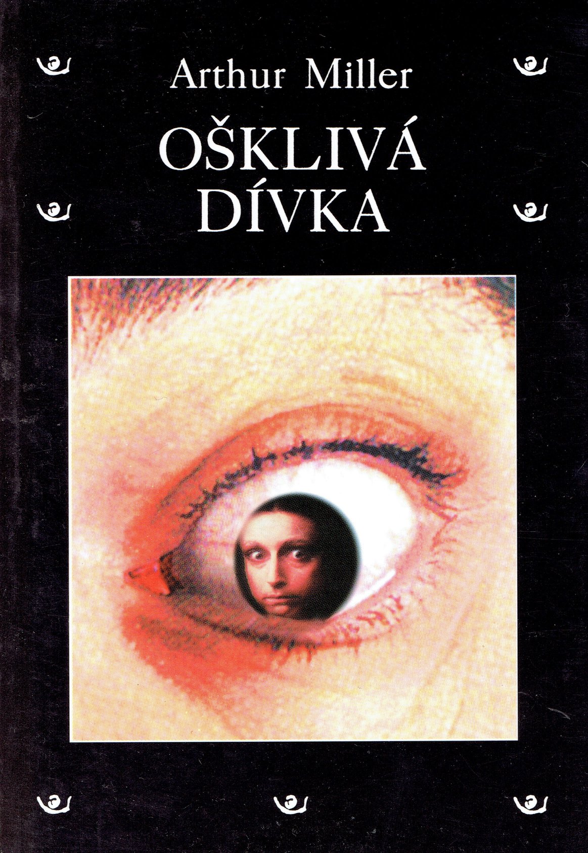 Arthur Miller: Ošklivá dívka