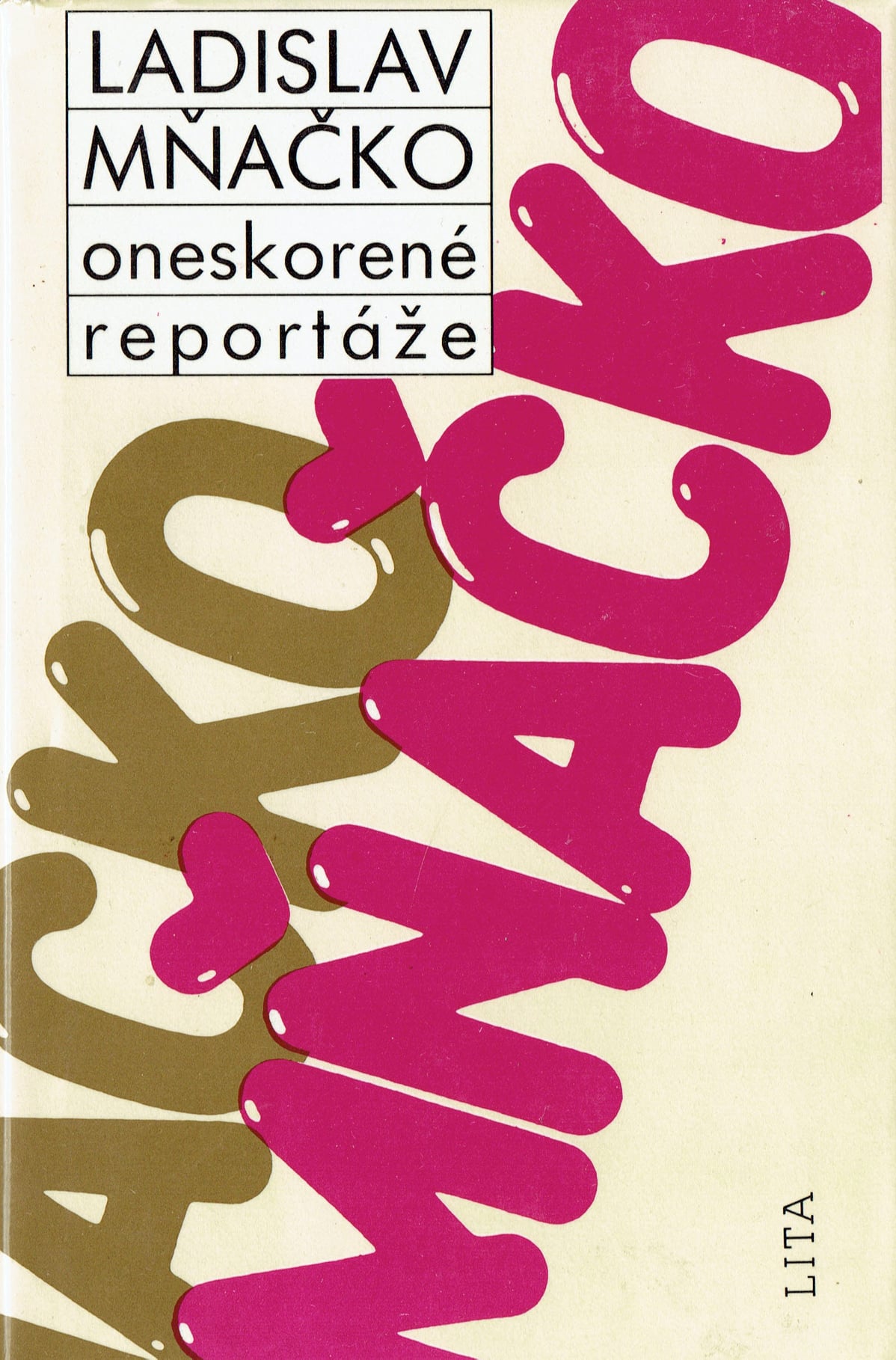 Ladislav Mňačko: Oneskorené reportáže