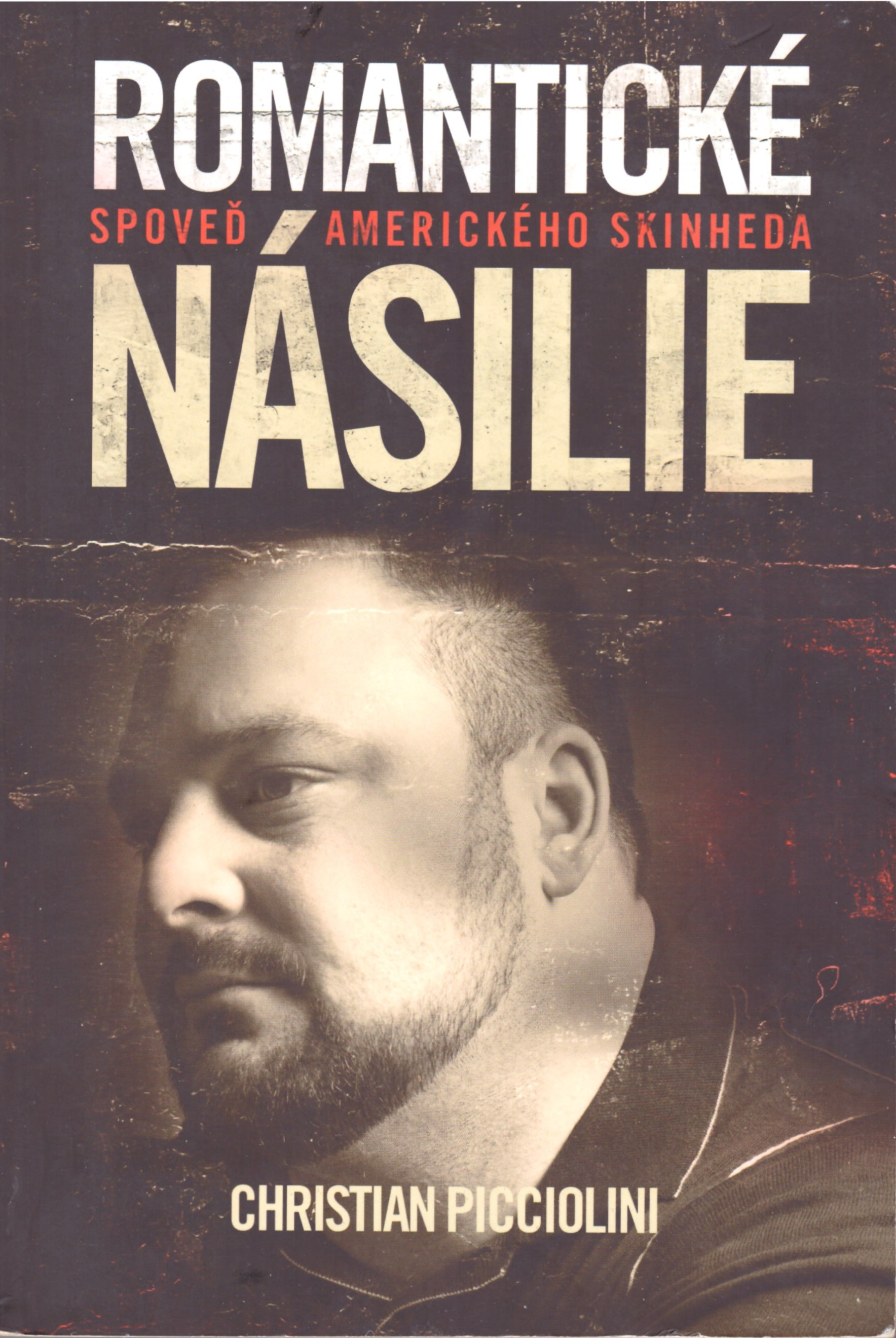 Christian Picciolini: Romantické násilie