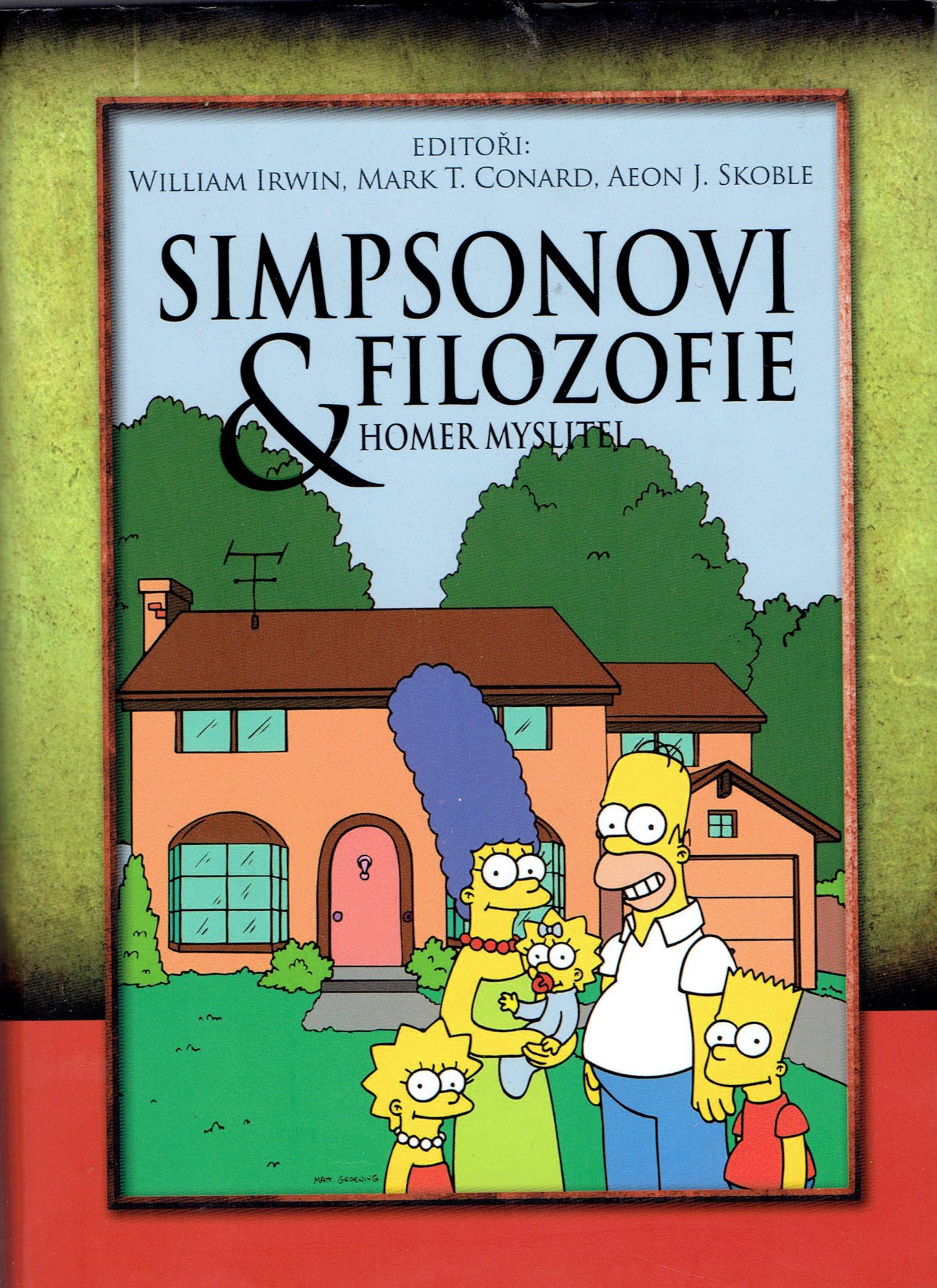William Irwin, Mark T. Conrad, Aeon J. Skoble: Simpsonovi & Filozofie