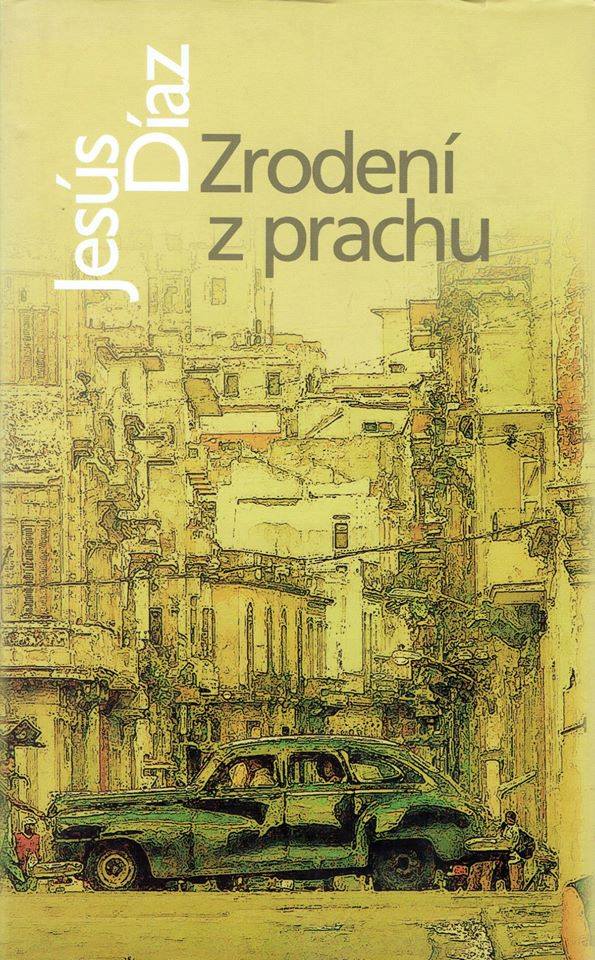 Jesús Díaz: Zrodení z prachu