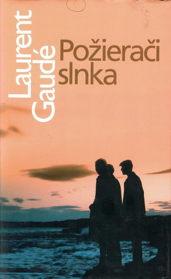 Laurent Gaudé: Požierači slnka