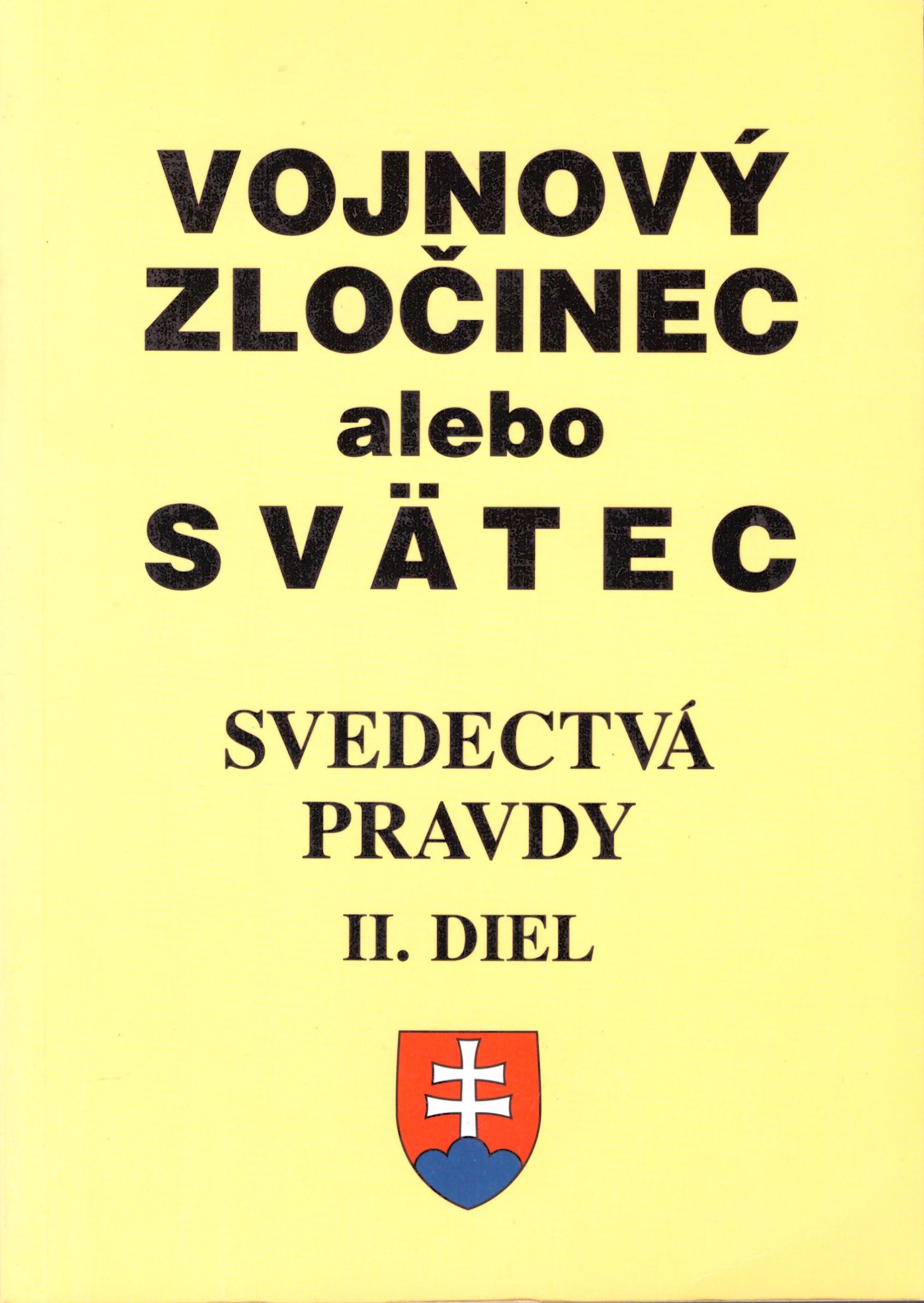 Svedectvá a pravdy o Slovensku 2