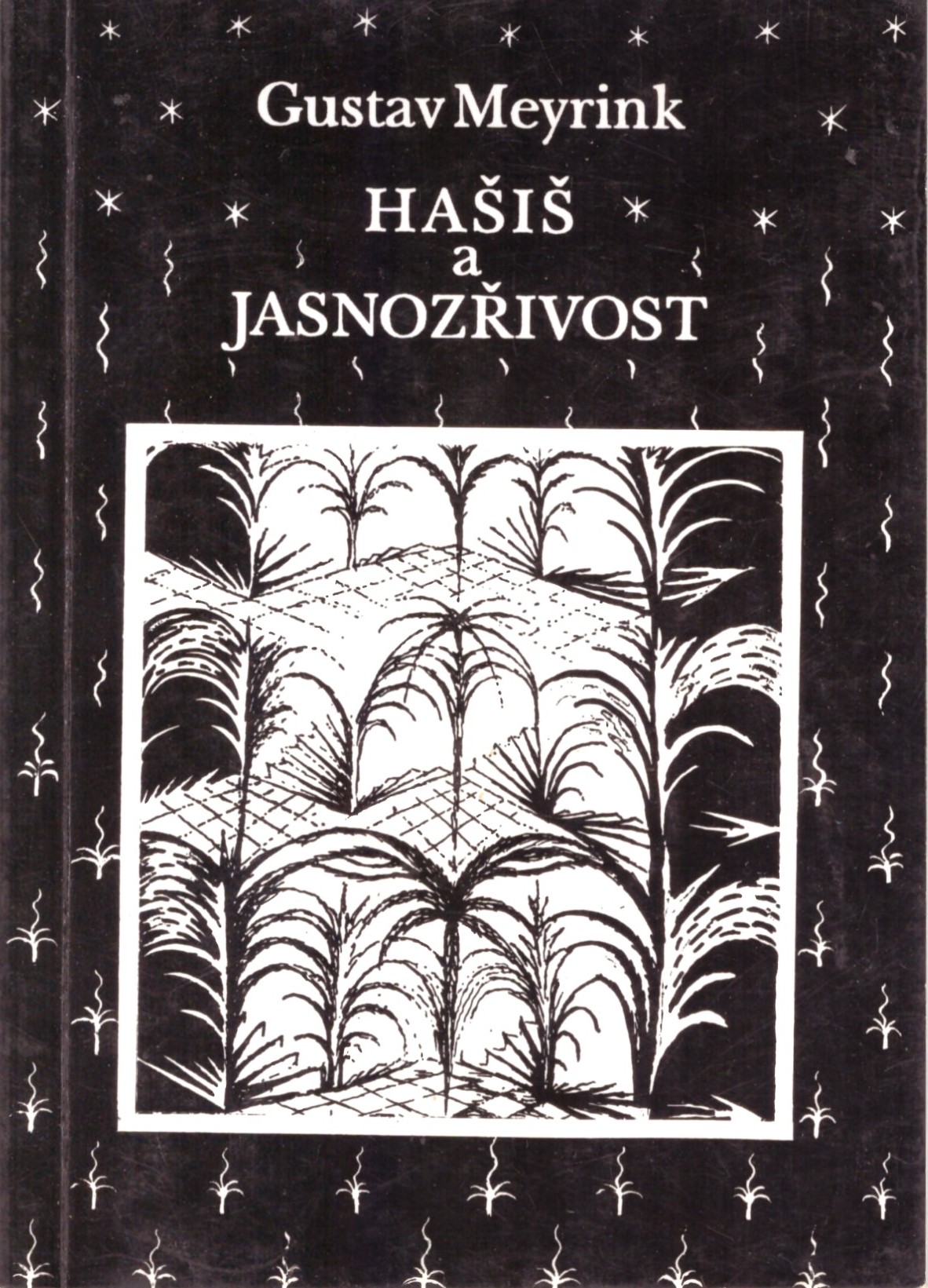 Gustav Meyrink: Hašiš a jasnozřivost