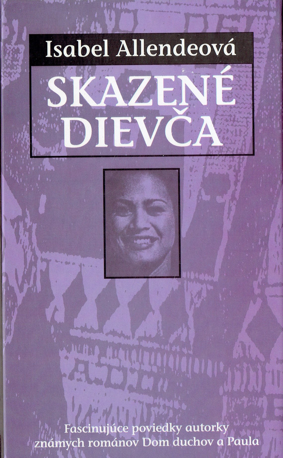 Isabel Allendeová: Skazené dievča