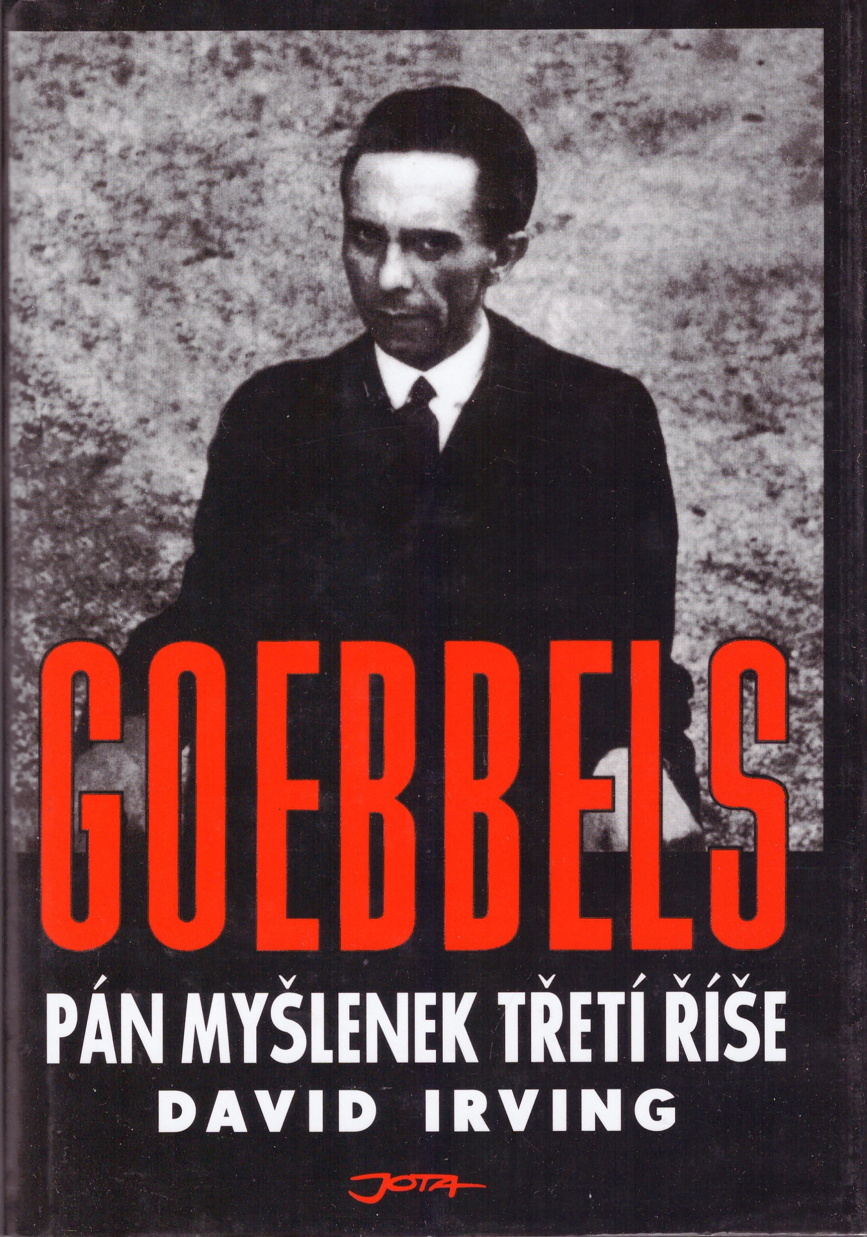David Irving: Goebbels - pán myšlenek Třetí říše
