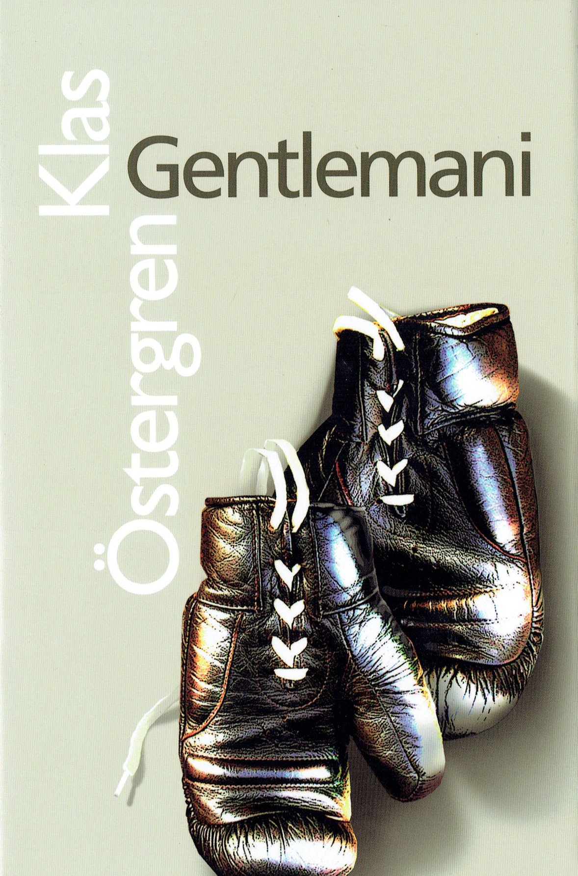 Klas Ӧstergren: Gentlemani
