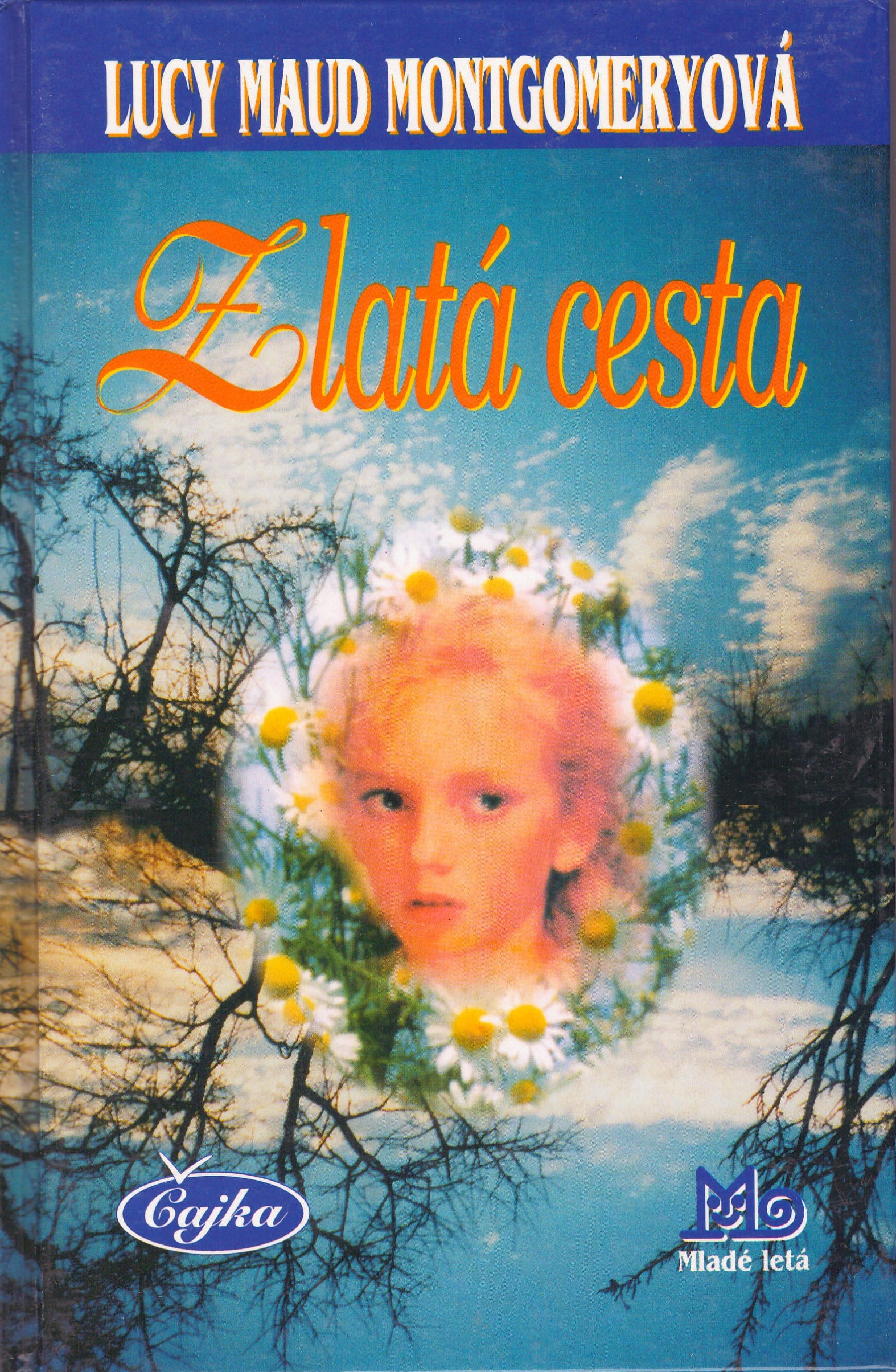 Lucy Maud Montgomeryová: Zlatá cesta