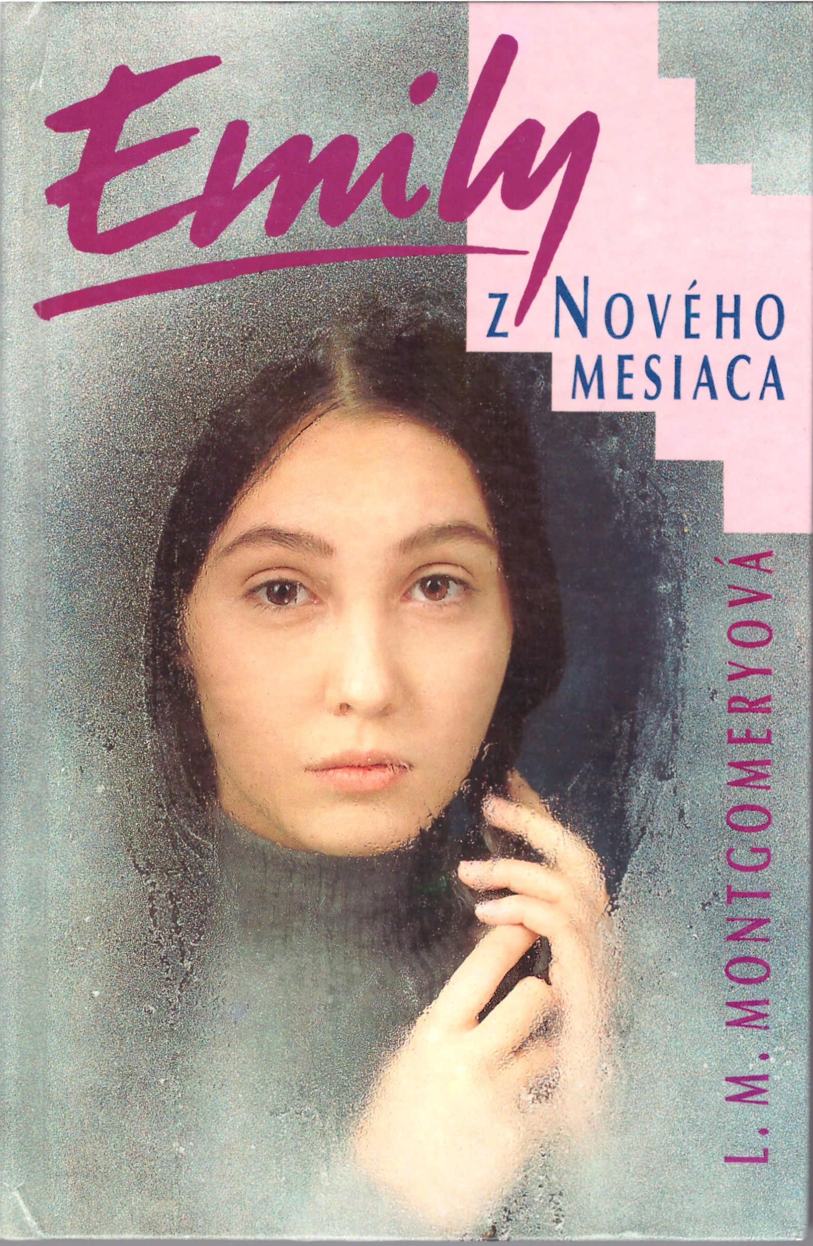Lucy Maud Montgomeryová: Emily z Nového mesiaca