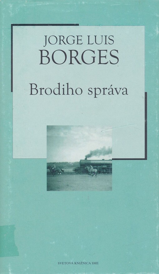 Jorge Luis Borges: Brodiho správa