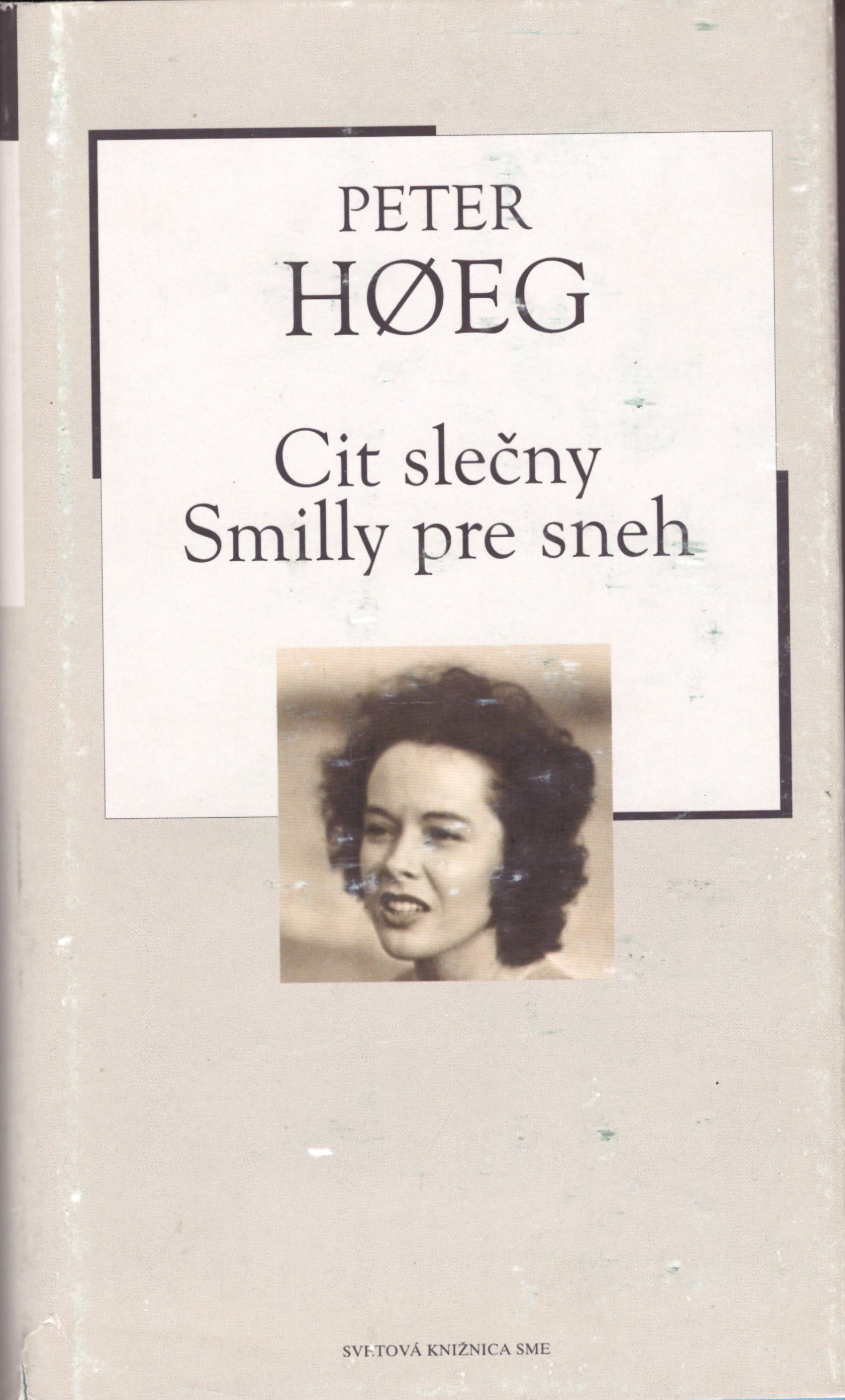 Peter Hoeg: Cit slečny Smilly pre sneh