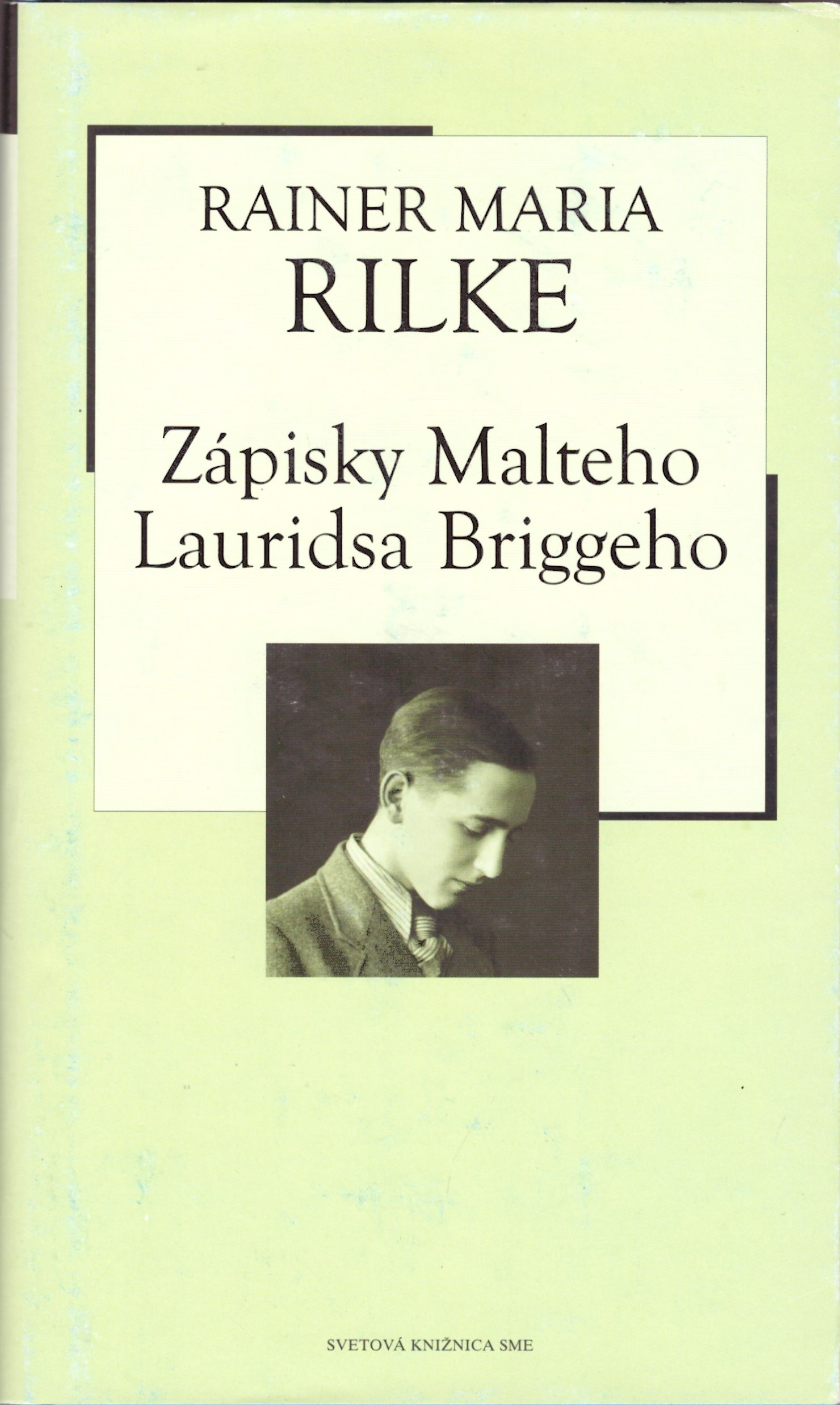 Rainer Maria Rilke: Zápisky Malteho Lauridsa Briggeho