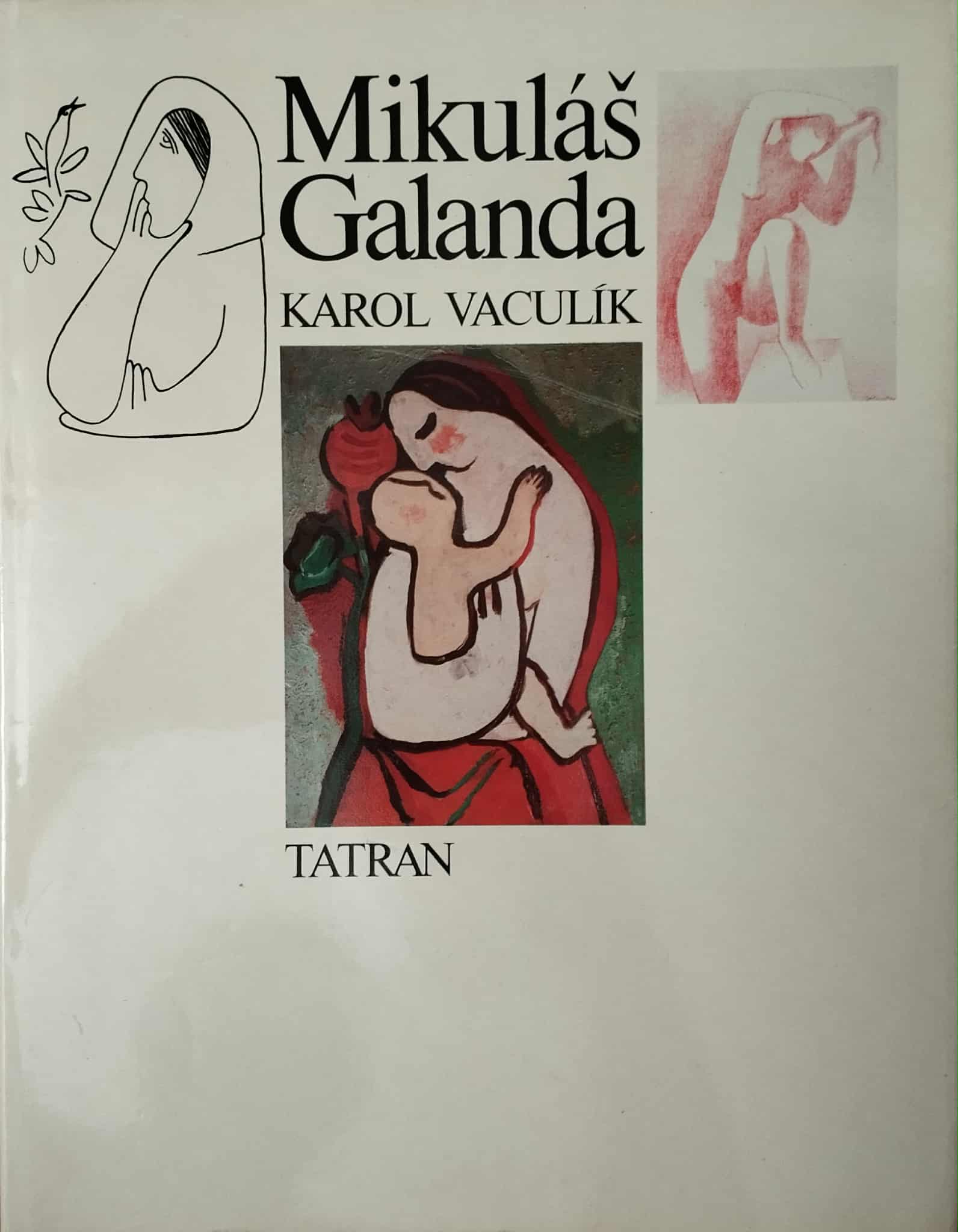 Karol Vaculík: Mikuláš Galanda