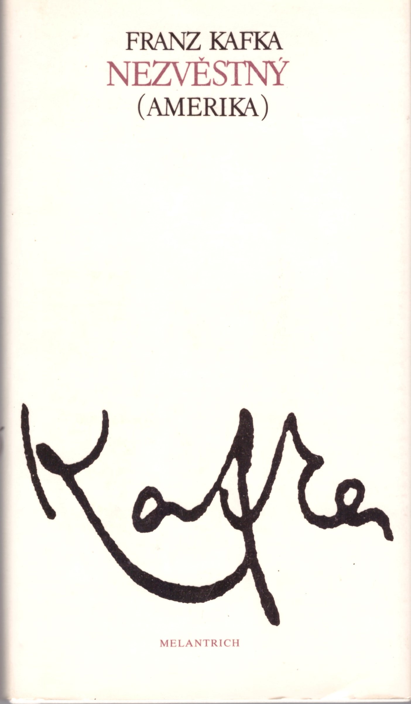 Franz Kafka: Nezvěstný (Amerika)
