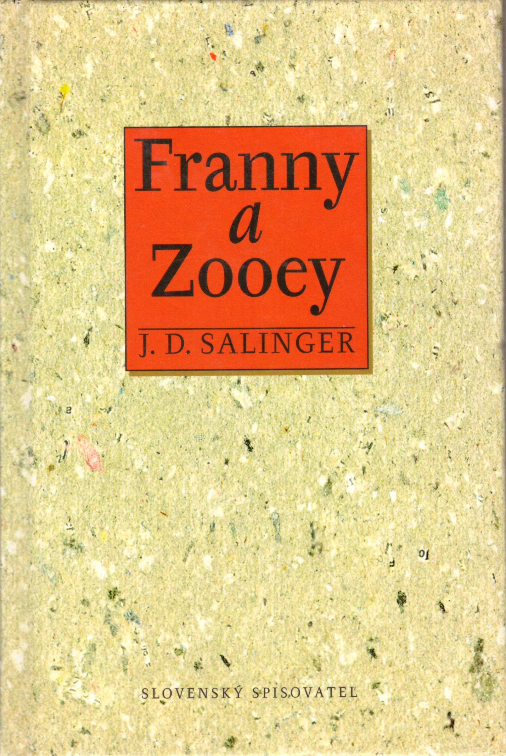 J.D. Salinger: Franny a Zooey