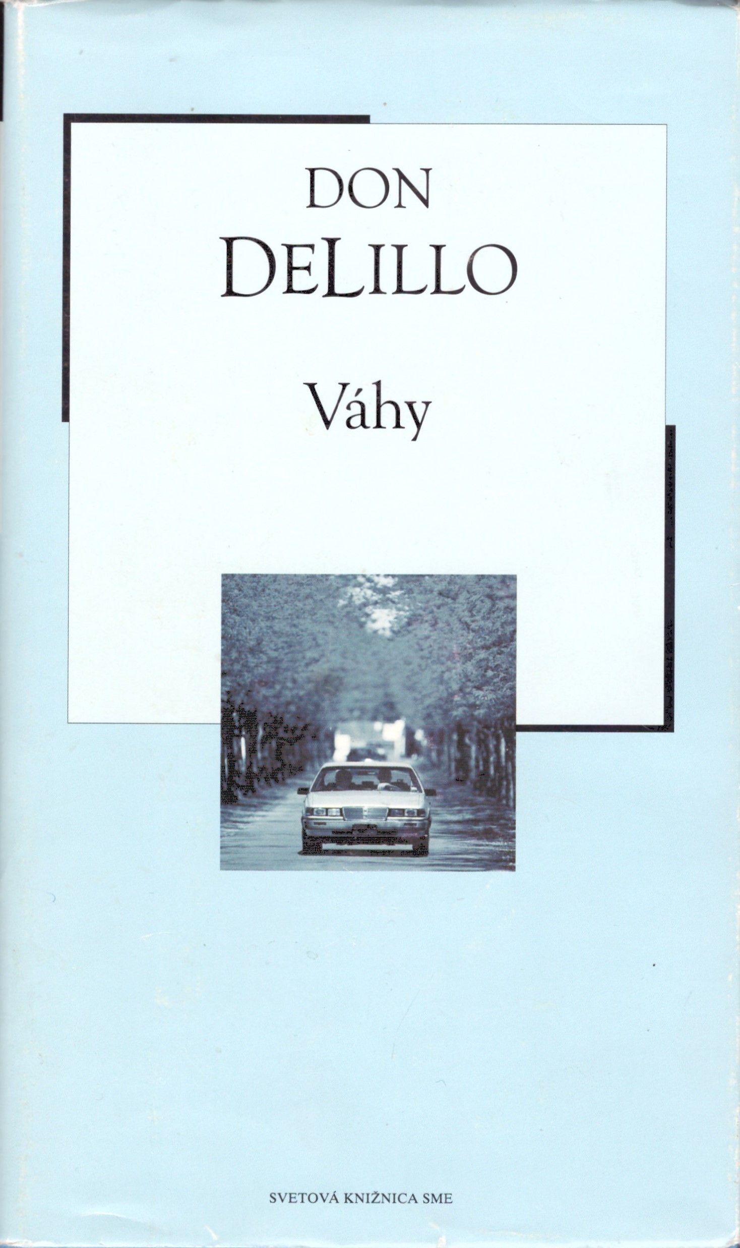 Don Delillo: Váhy