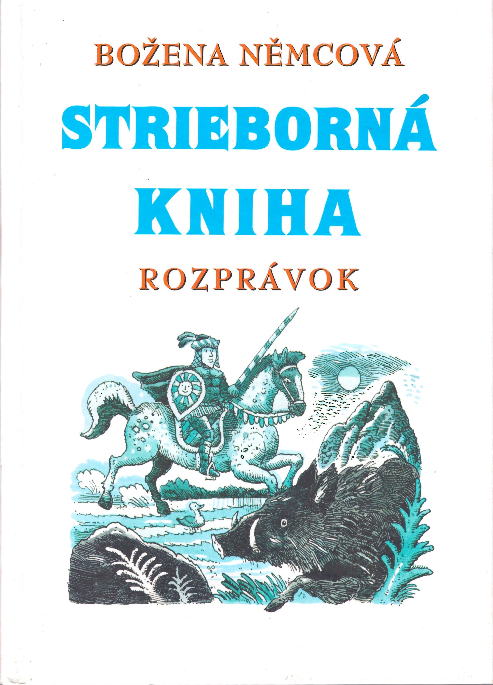 Božena Němcová: Strieborná kniha rozprávok