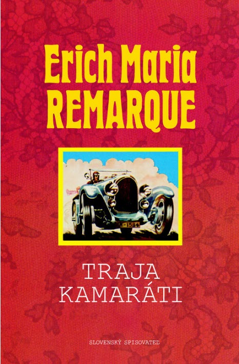 Erich Maria Remarque: Traja kamaráti