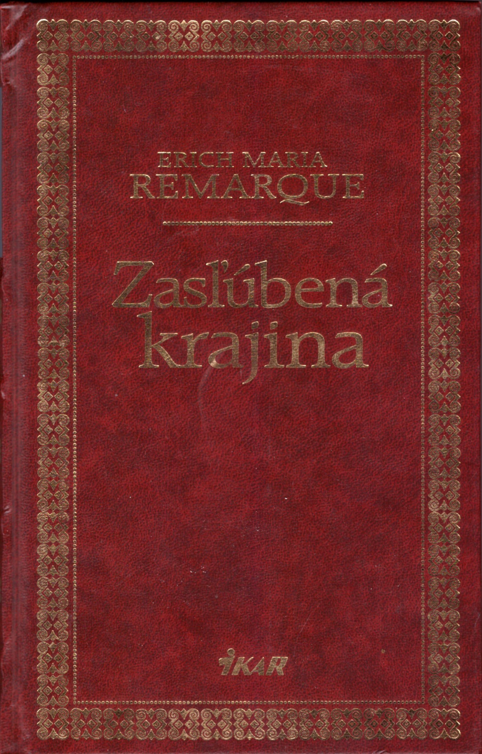 Erich Maria Remarque: Zasľúbená krajina