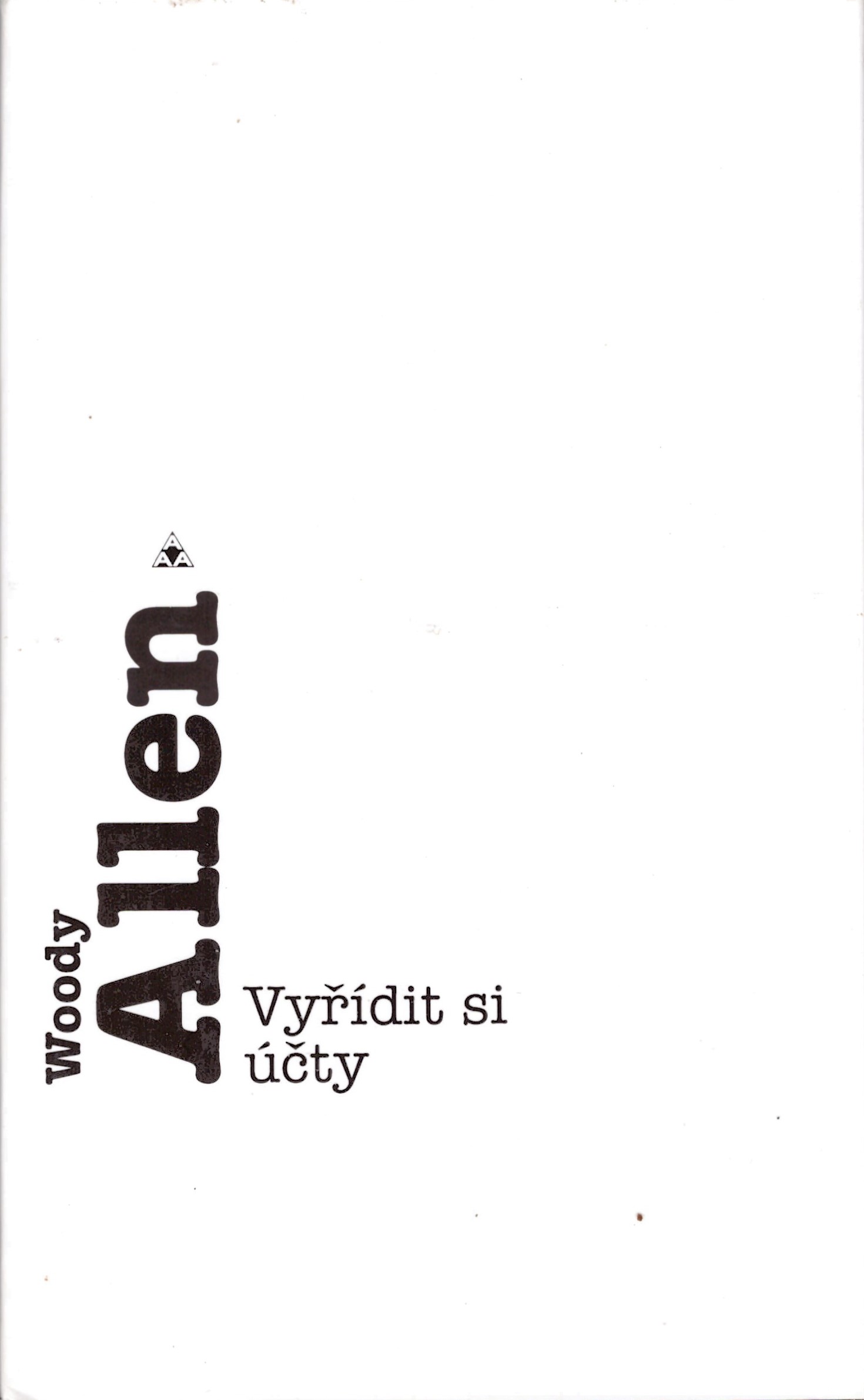 Woody Allen: Vyřídit si účty