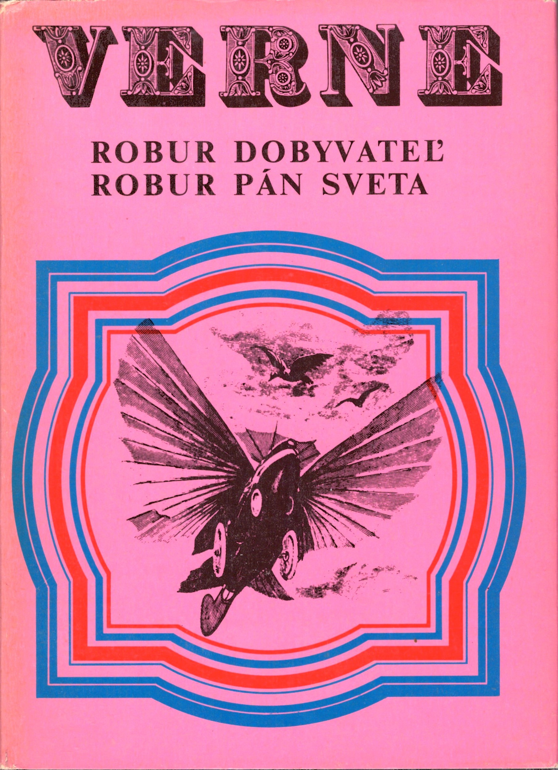 Jules Verne: Robur dobyvateľ / Robur pán sveta