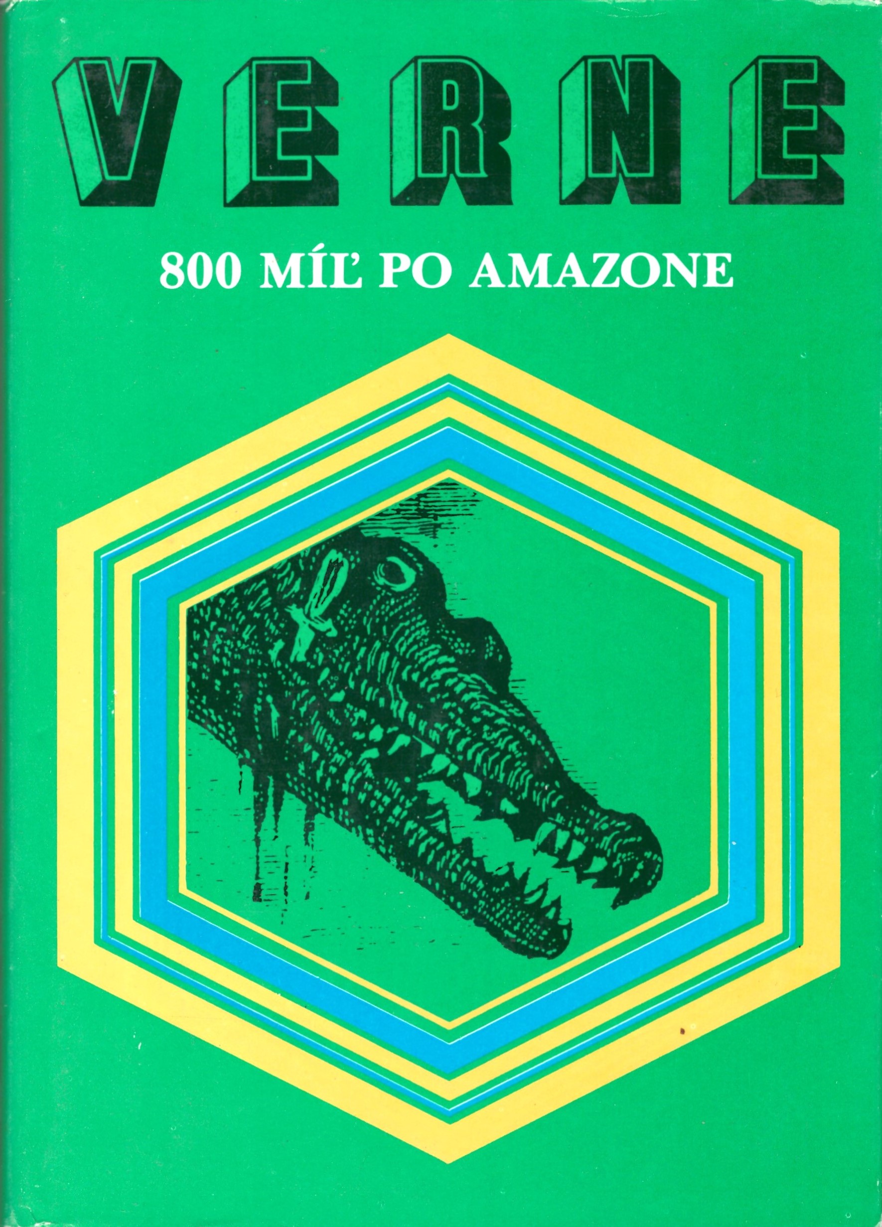 Jules Verne: 800 míľ po Amazone