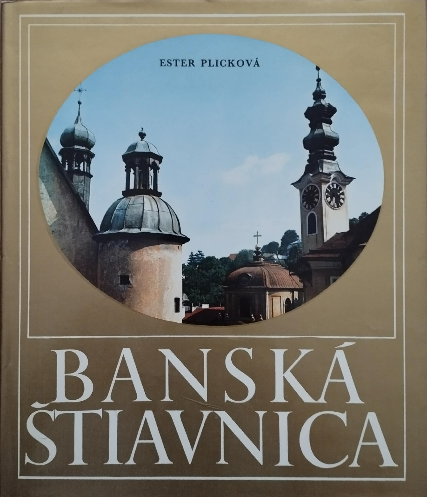 Ester Plicková: Banská Štiavnica 