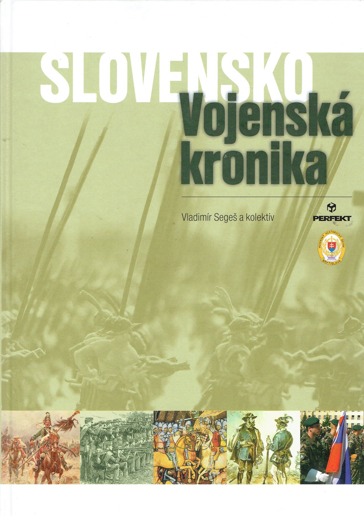 Vladimír Segeš a kolektív: Slovensko (Vojenská kronika)