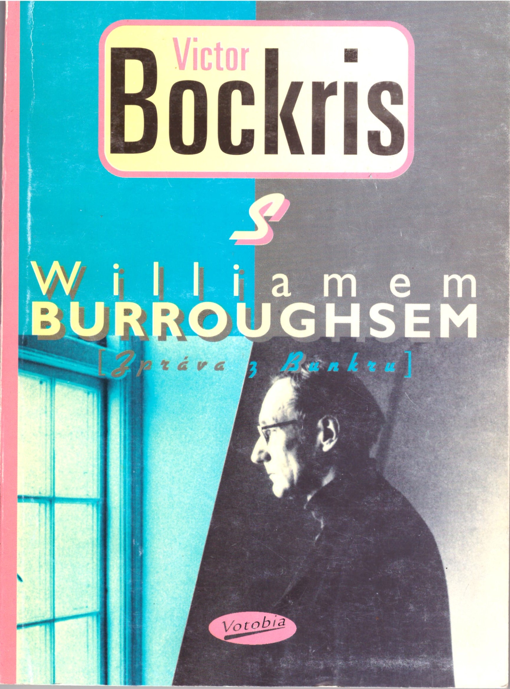 Viktor Bockris: S Williamem Burroughsem