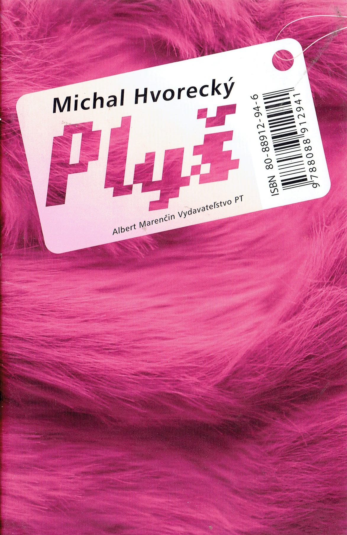 Michal Hvorecký: Plyš