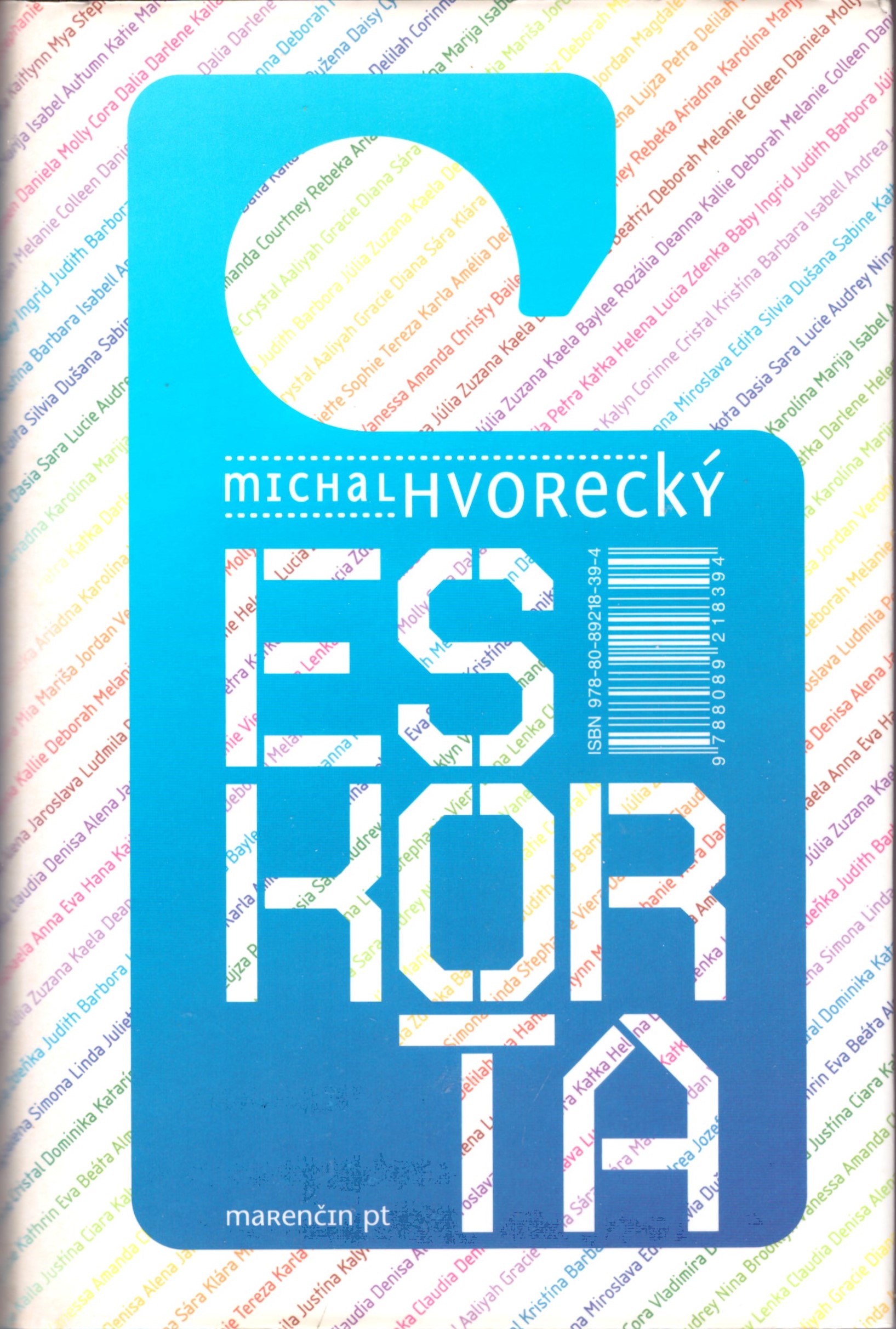Michal Hvorecký: Eskorta
