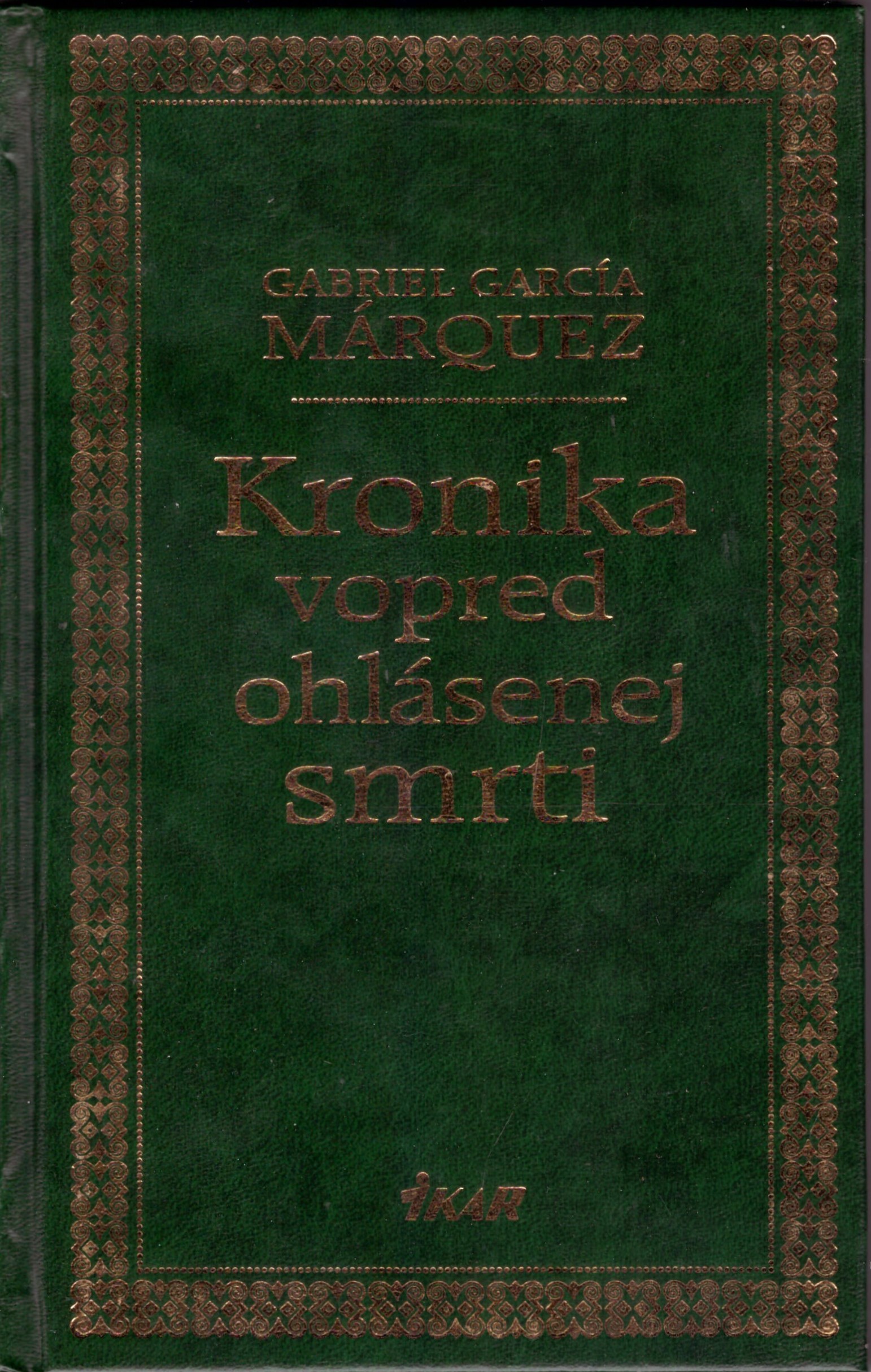 Gabriel García Márquez: Kronika vopred ohlásenej smrti