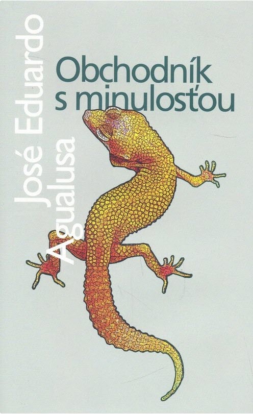 José Eduardo Agualusa: Obchodník s minulosťou