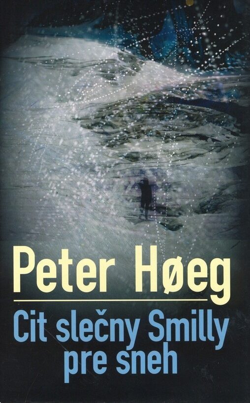 Peter Hoeg: Cit slečny Smilly pre sneh