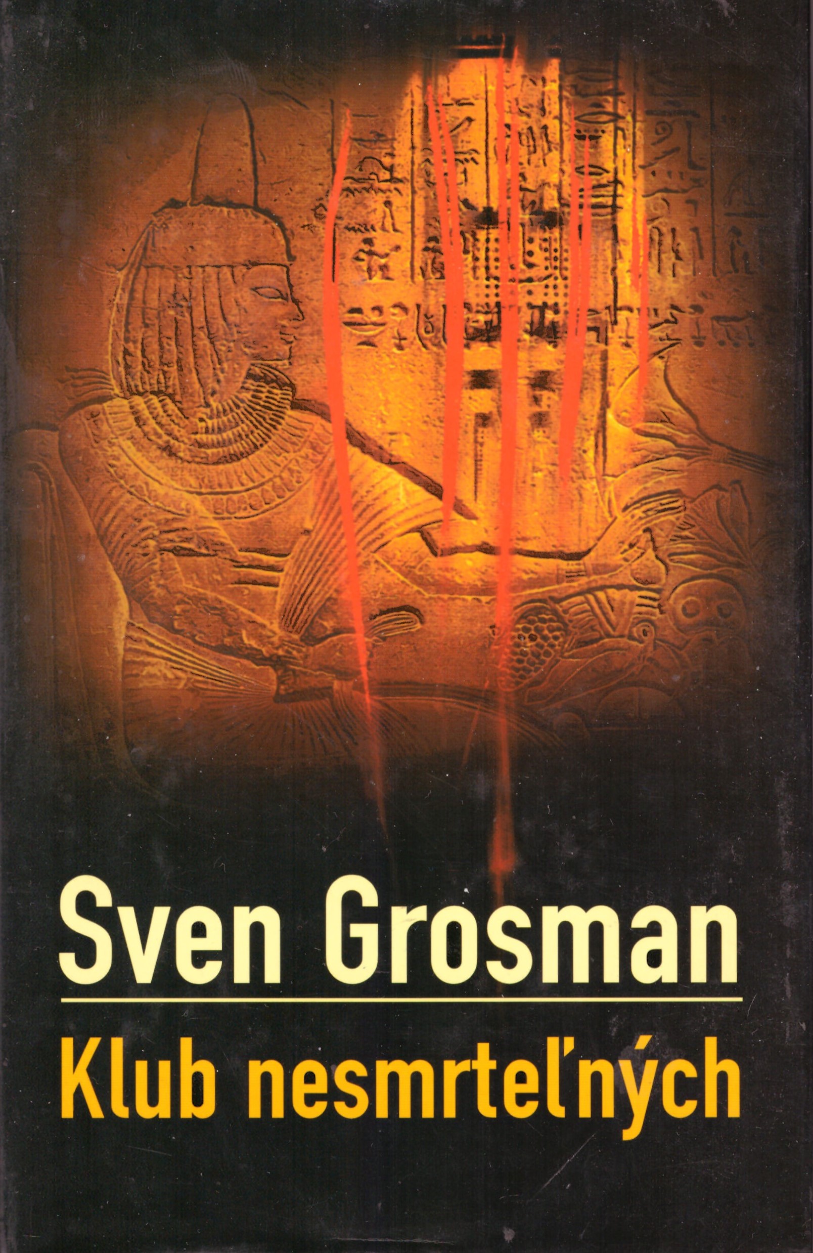 Sven Grosman: Klub nesmrteľných