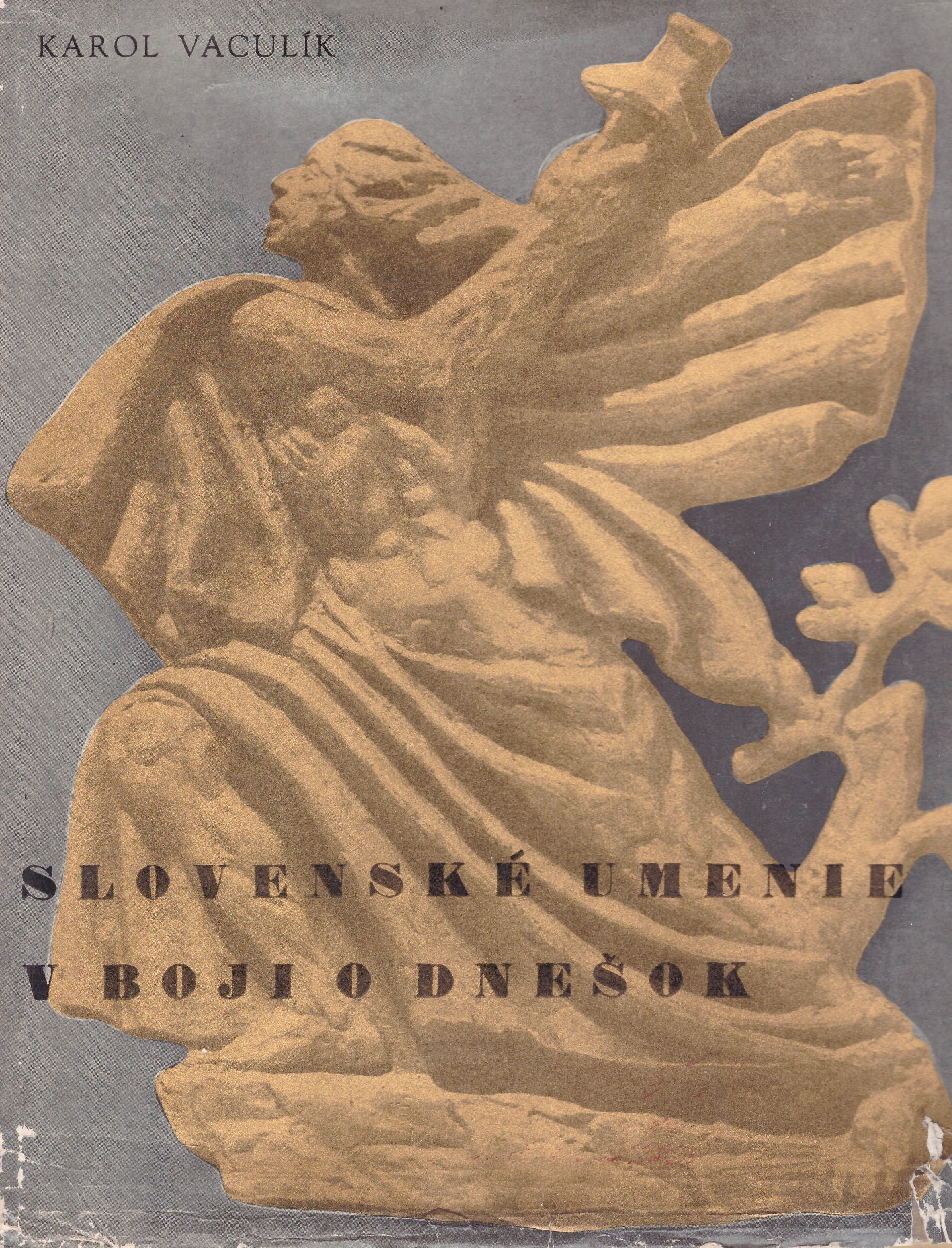 Karol Vaculík: Slovenské umenie v boji o dnešok