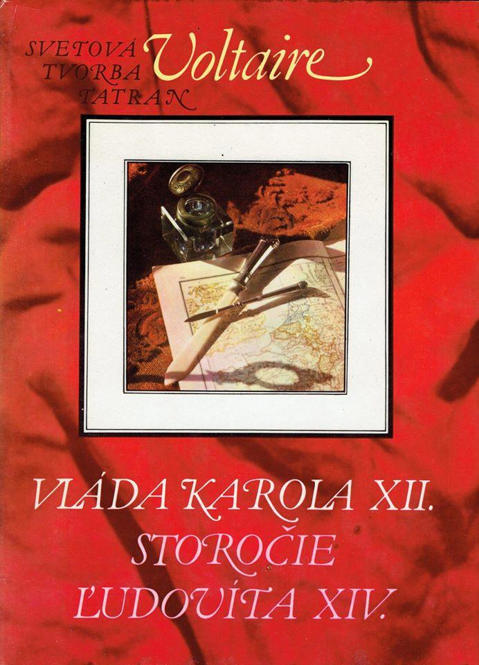 Voltaire: Vláda Karola XII. , Storočie Ľudovíta XIV.