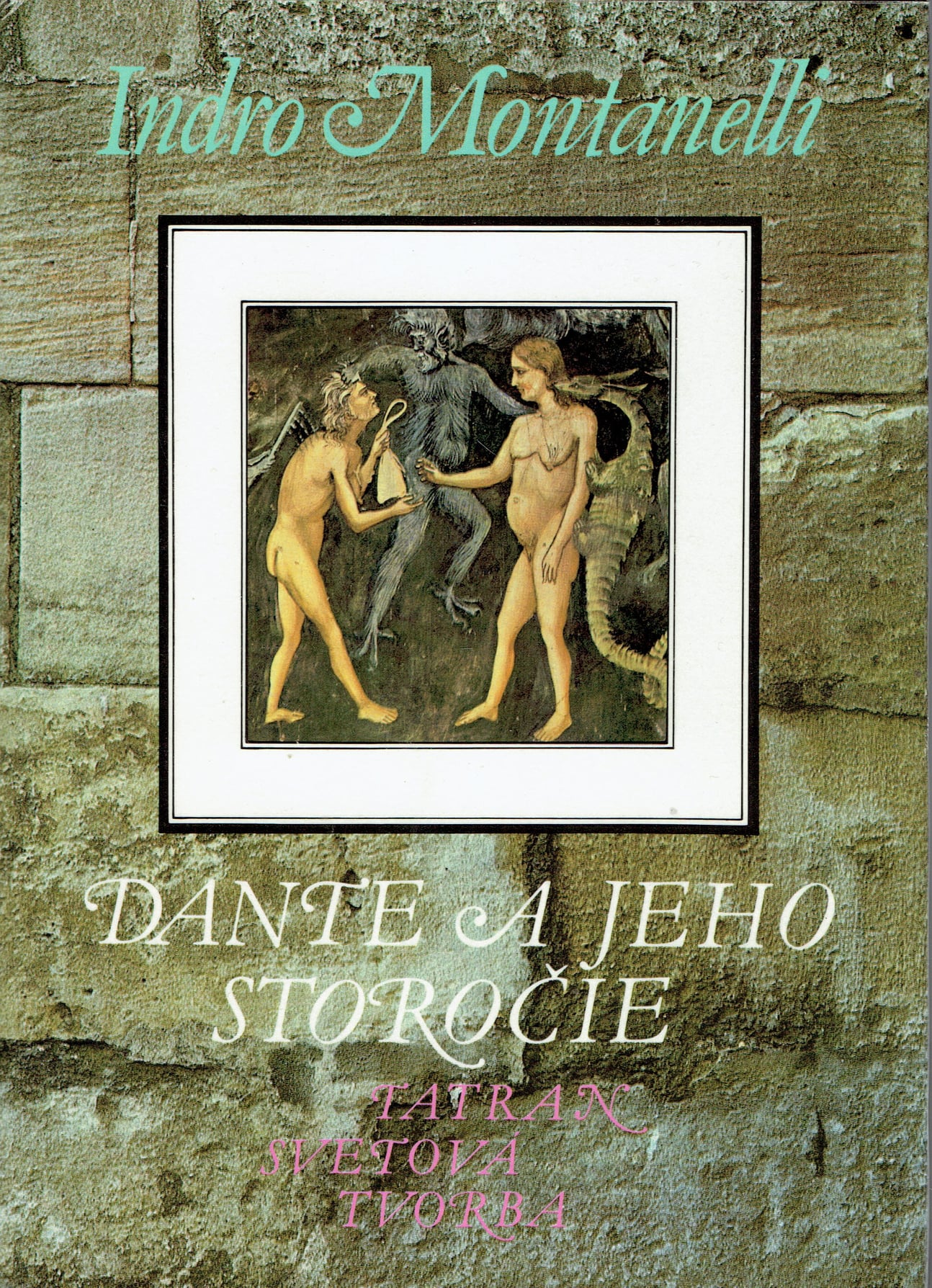 Indro Montanelli: Dante a jeho storočie