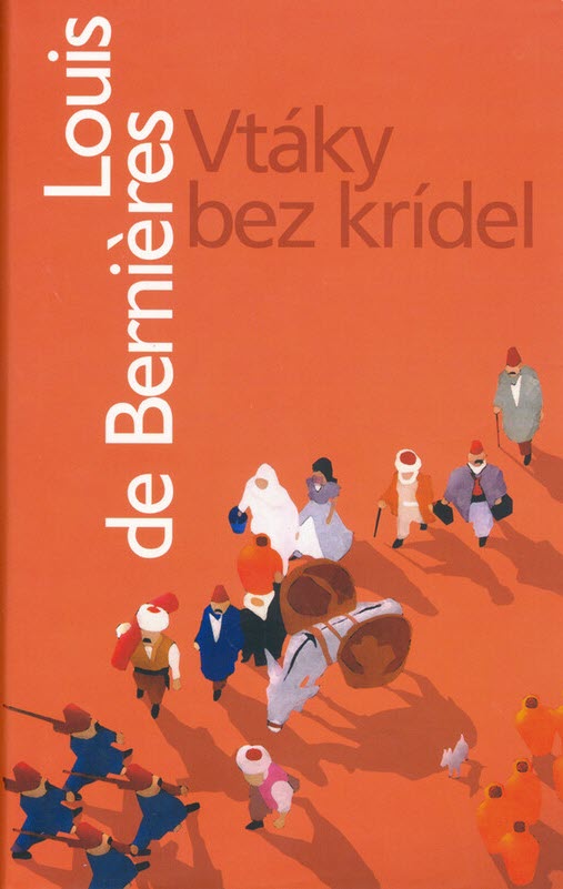 Louis de Berniéres: Vtáky bez krídel