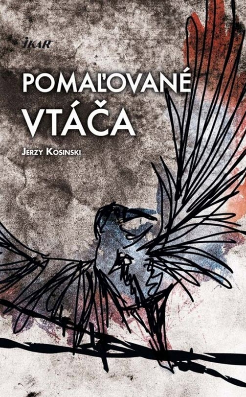 Jerzy Kosinski: Pomaľované vtáča