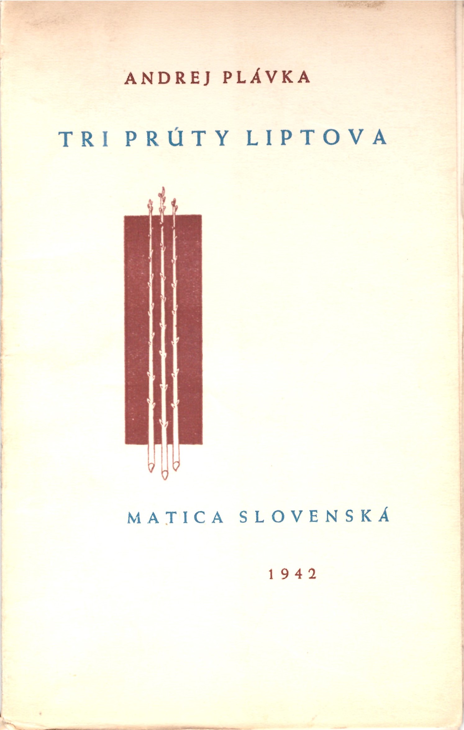 Andrej Plávka: Tri prúty Liptova