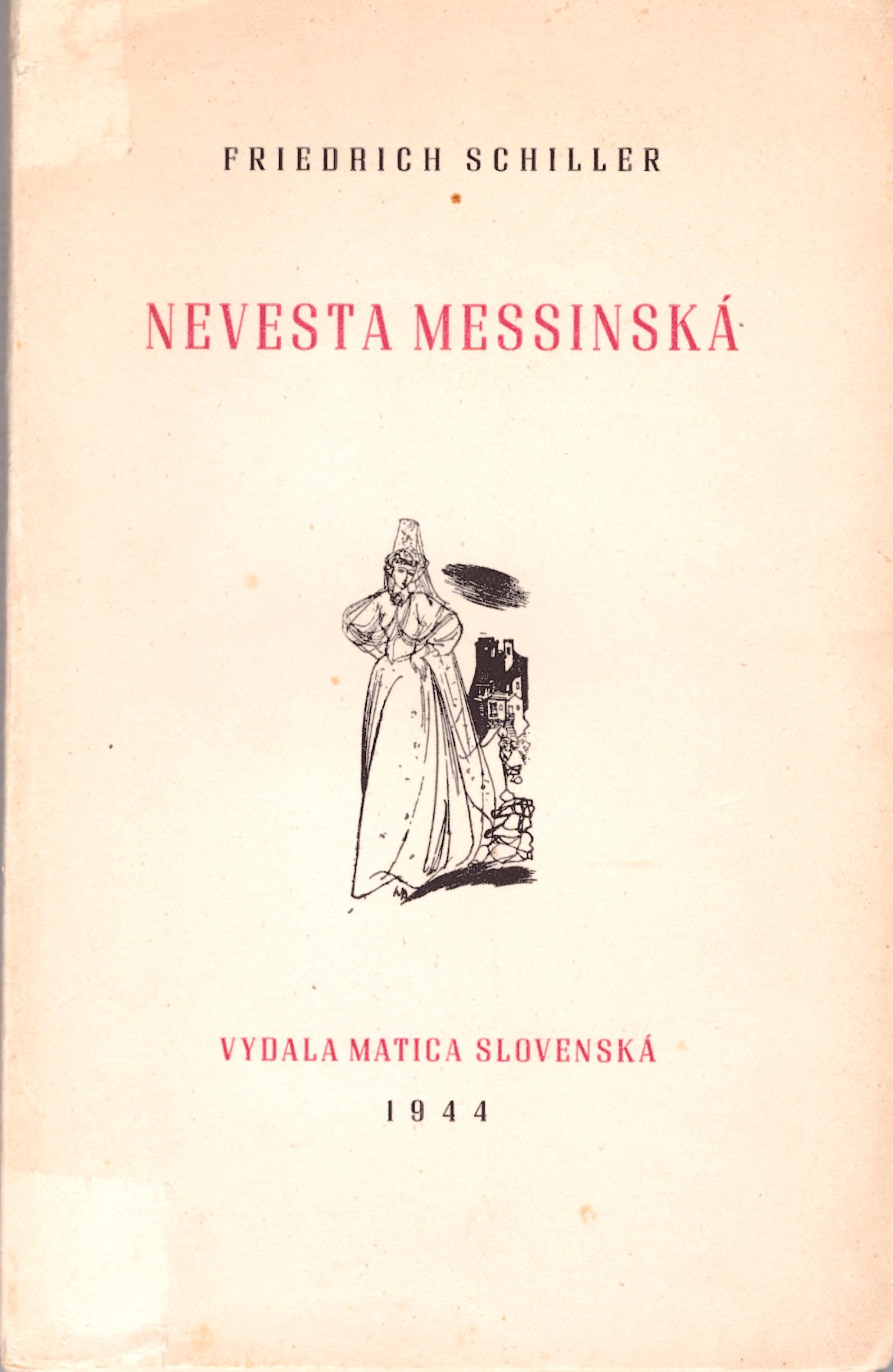 Friedrich Schiller: Nevesta messinská