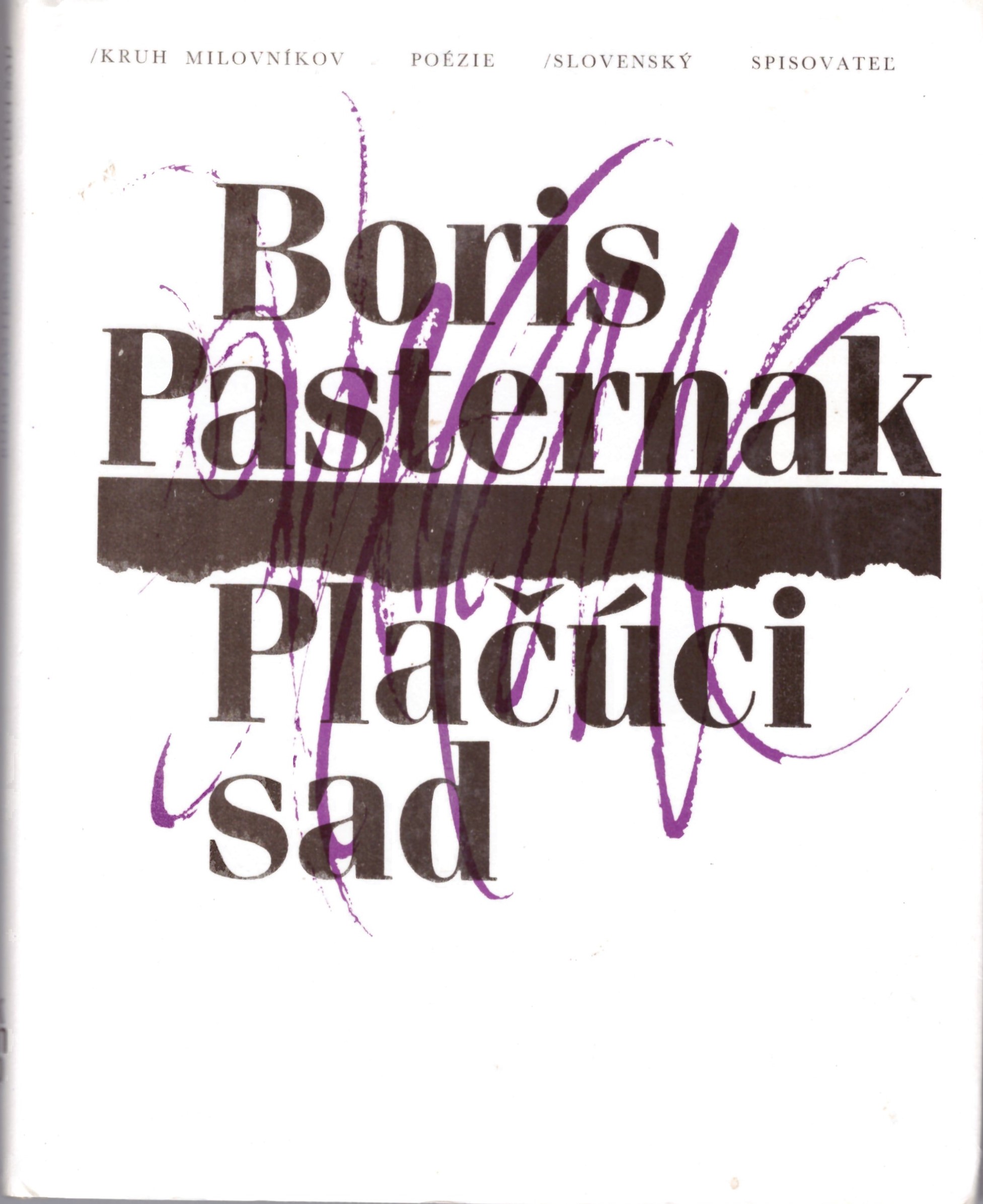 Boris Pasternak	Plačúci sad