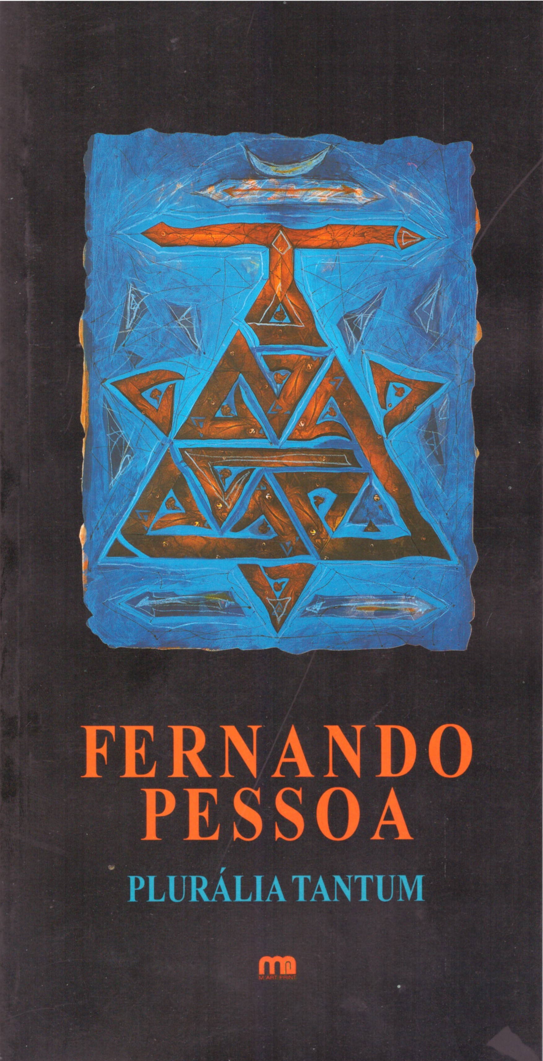 Fernnando Pessoa: Plurália Tantum
