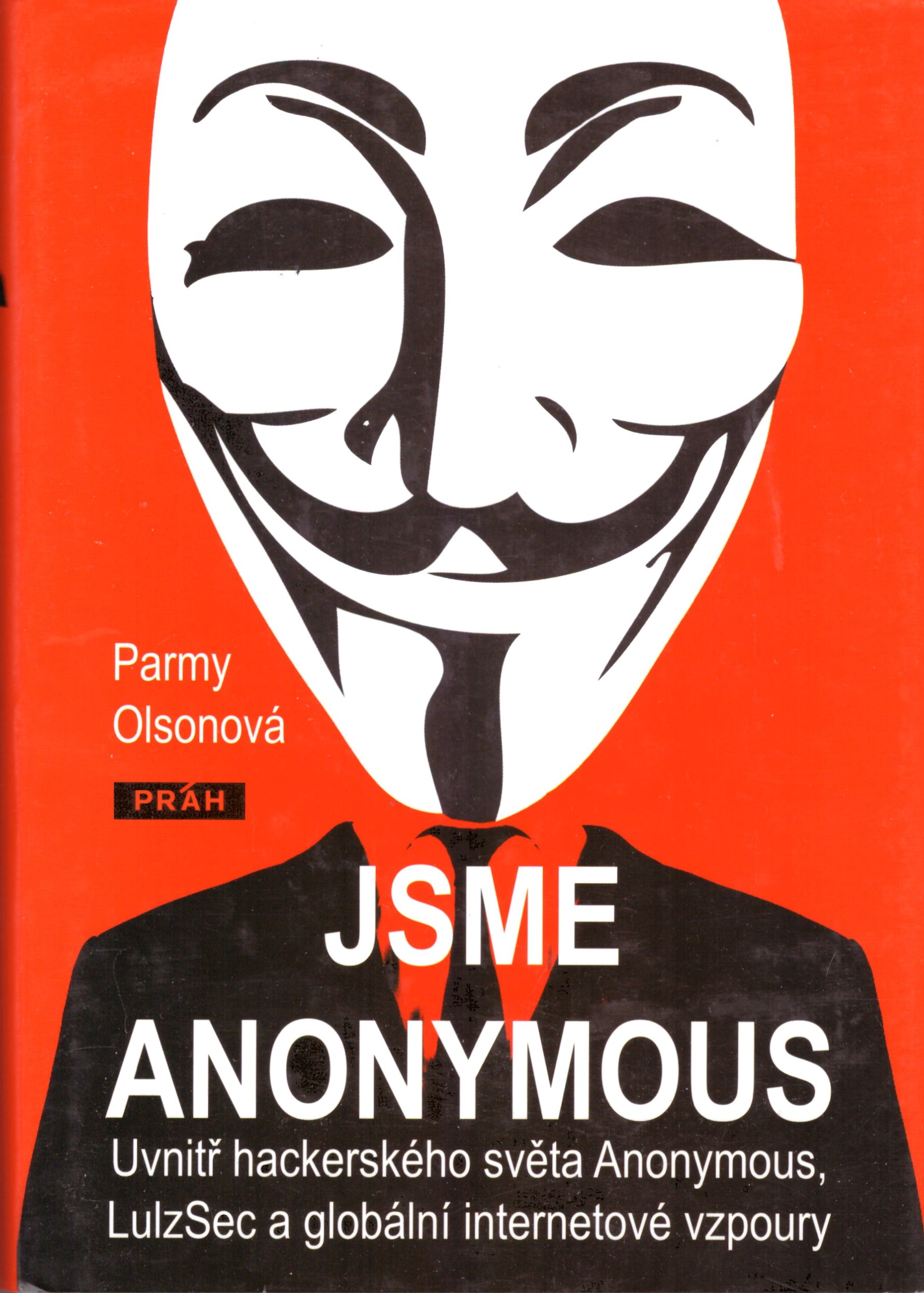 Parmy Olsonová: Jsme Anonymous