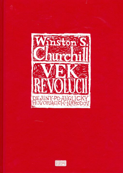 Winston S. Churchill: Vek revolúcii 