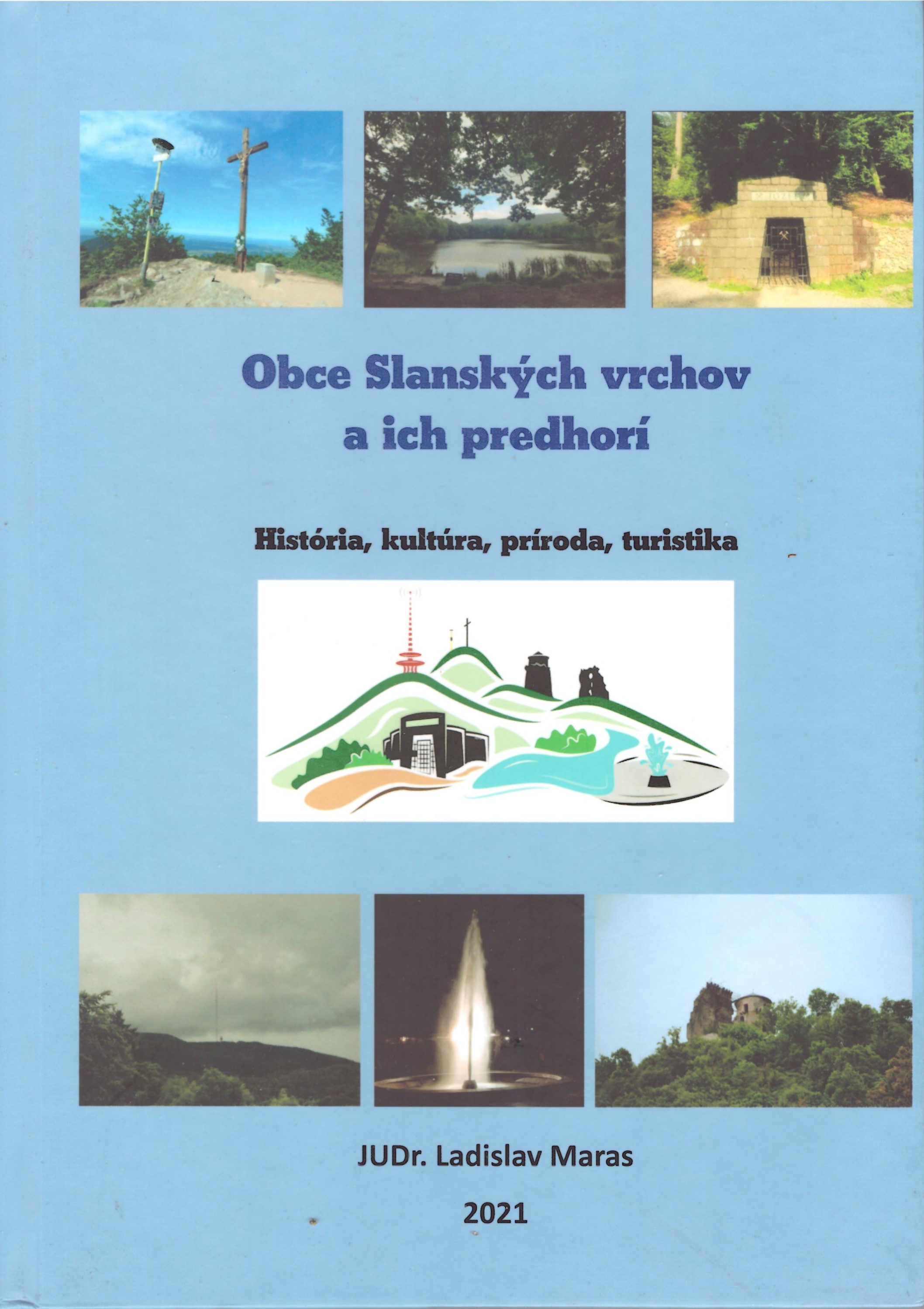 Ladislav Maras: Obce Slankých vrchov a ich predhorí 