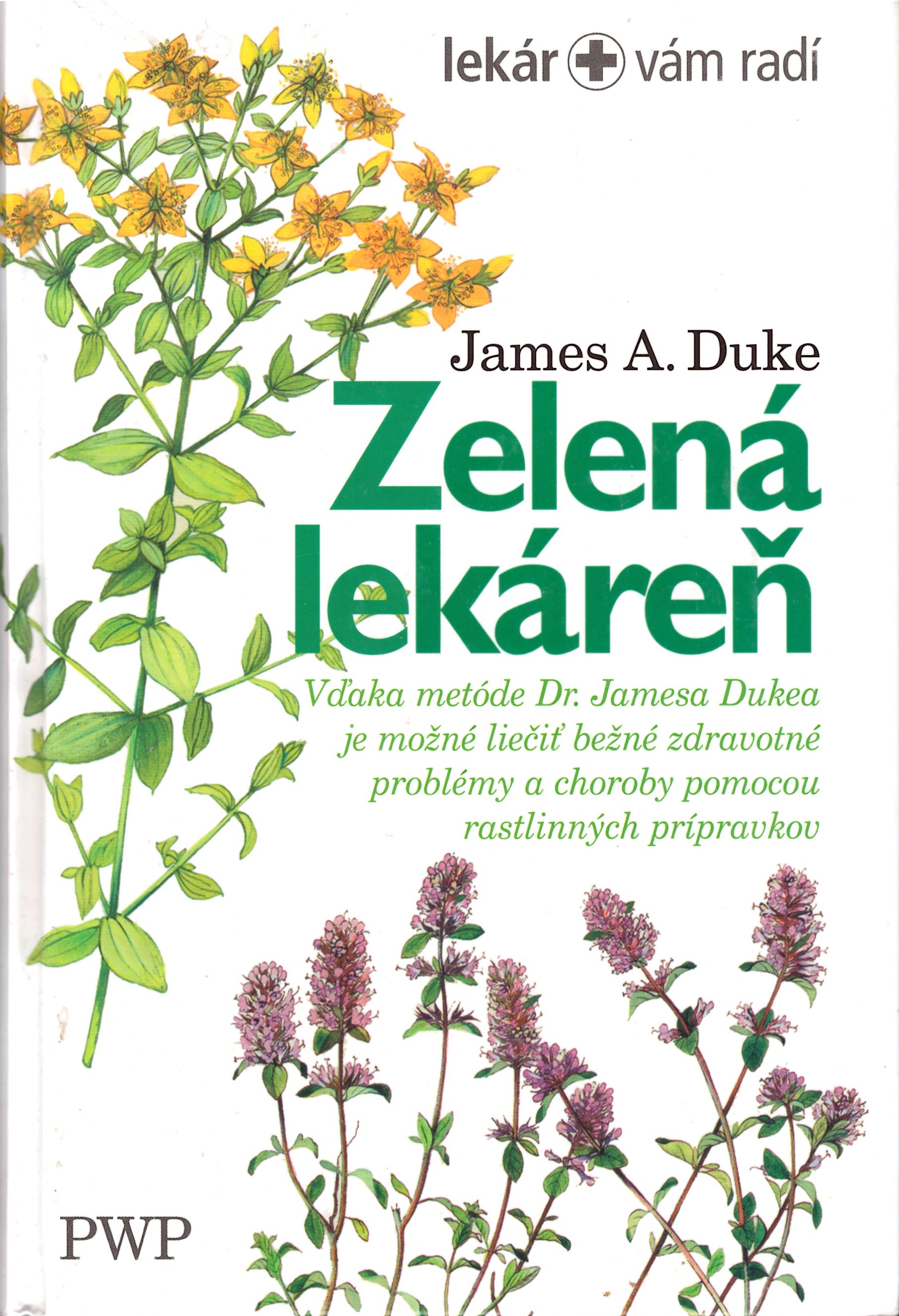 James. A. Duke: Zelená lekáreň